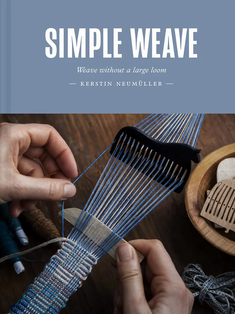 Simple Weave: Create Beautiful Pieces Without a Loom