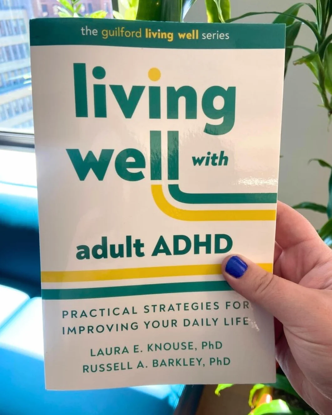 Living Well with Adult ADHD: Practical Strategies for Improving Your Daily Life