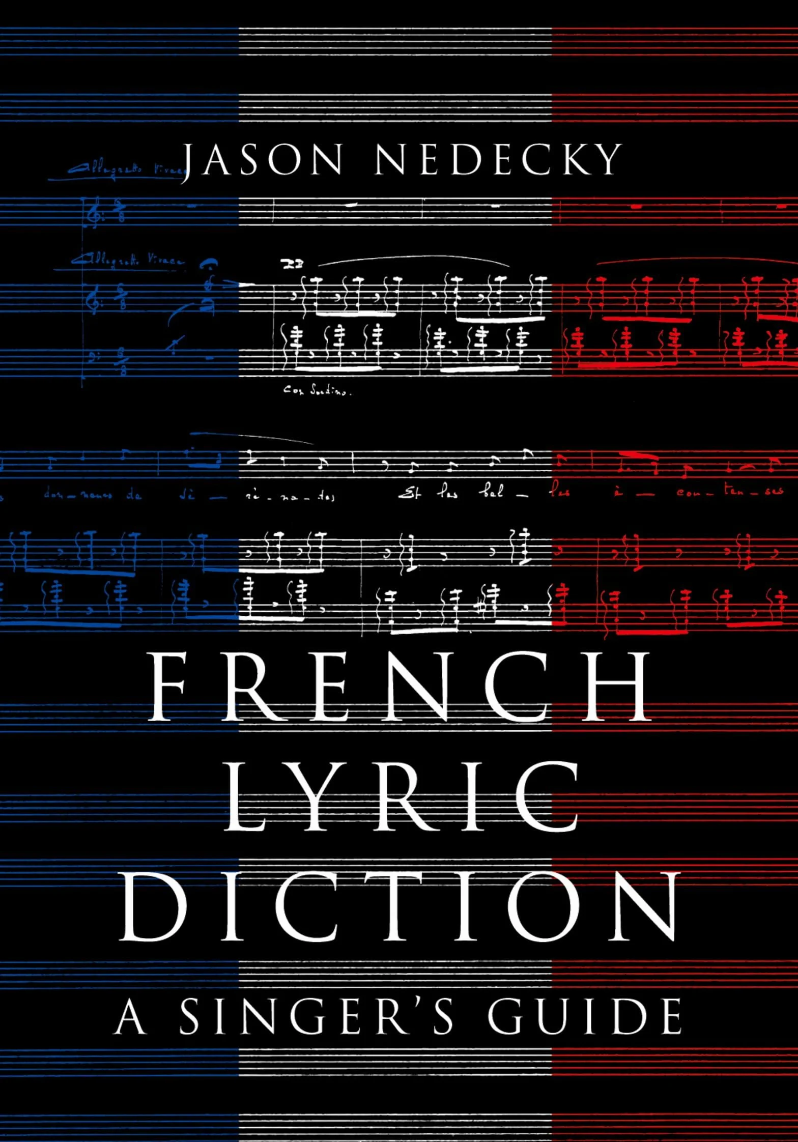 French Lyric Diction: A Singer's Guide