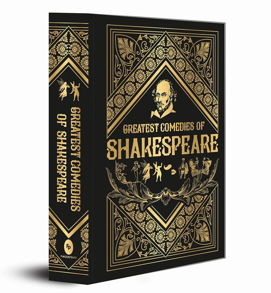 Greatest Comedies of Shakespeare (Deluxe Hardbound Edition): Timeless Humor | Comedic Plays| Classic Comedic Works |A Must-read for Shakespeare