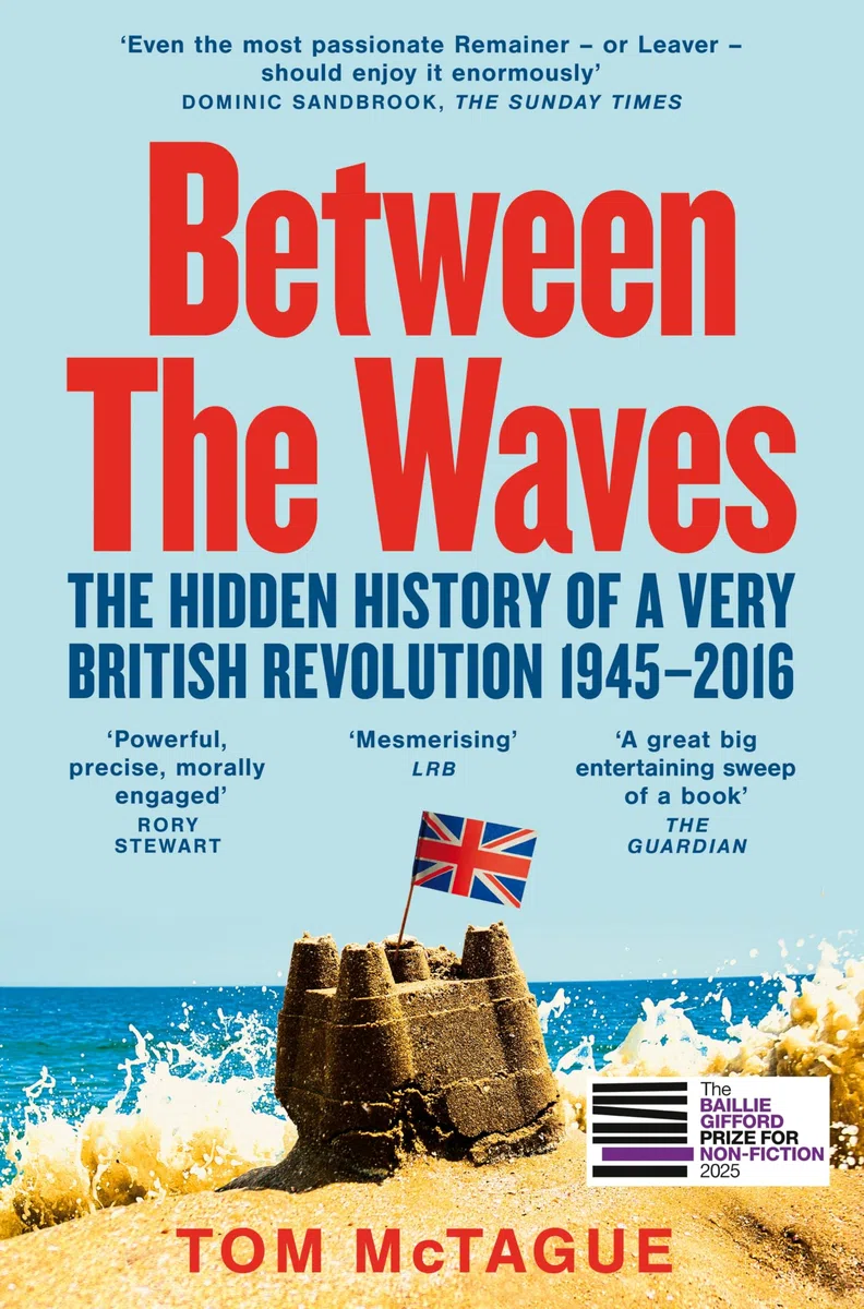 Between the Waves: The Hidden History of a Very British Revolution 1945-2016