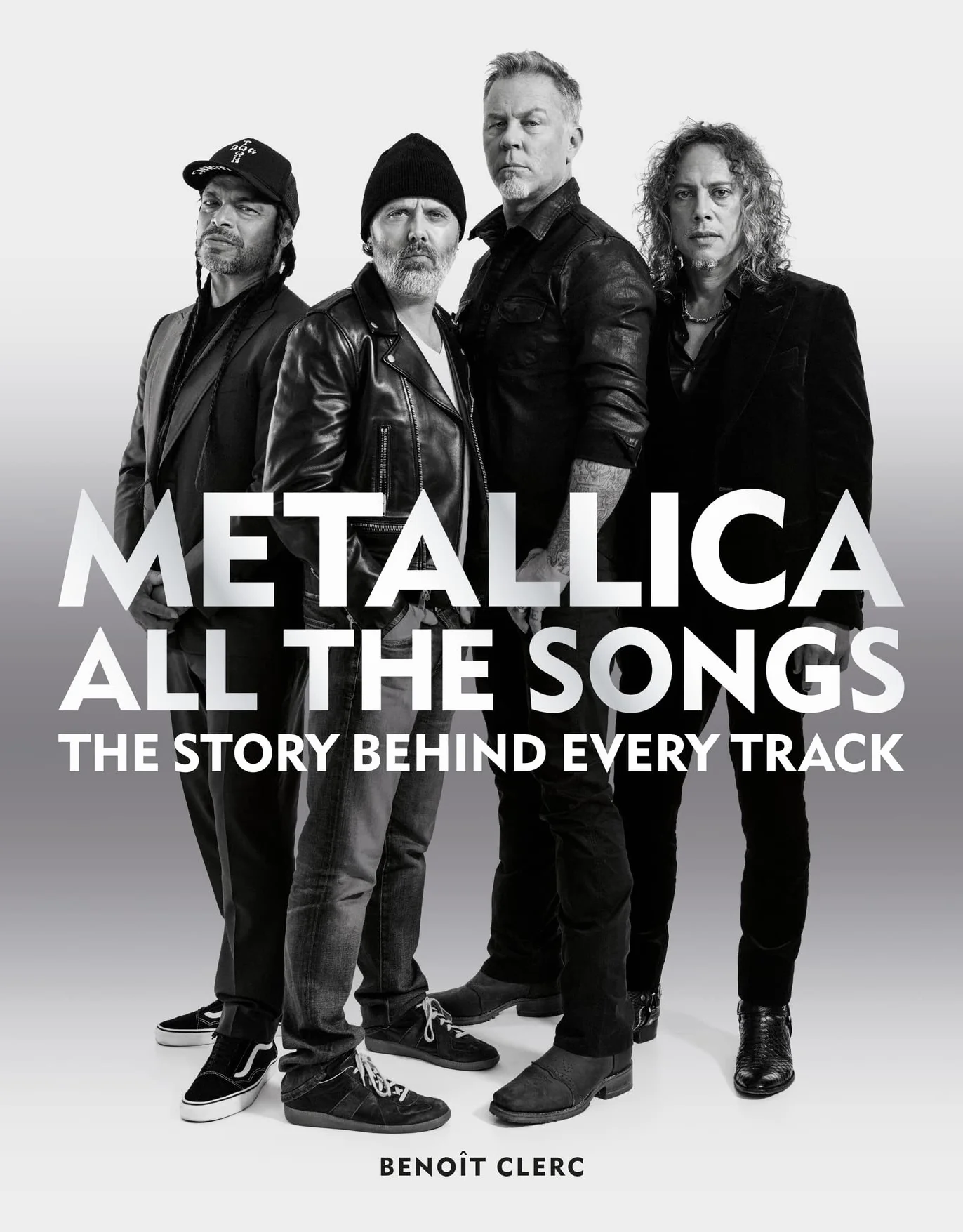 Metallica All the Songs: The Story Behind Every Track
