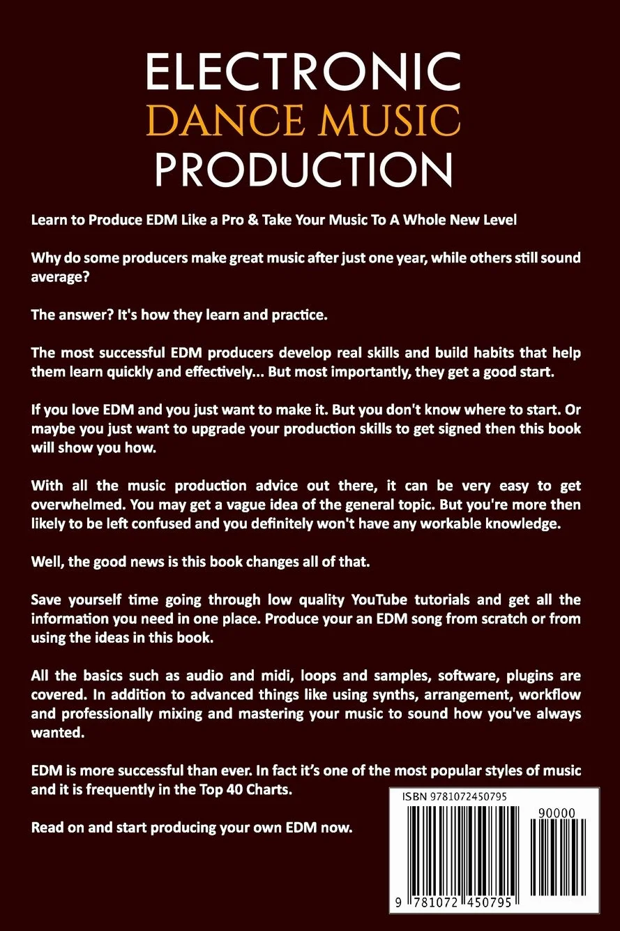 Electronic Dance Music Production: The Advanced Guide On How to Produce Music for EDM Producers