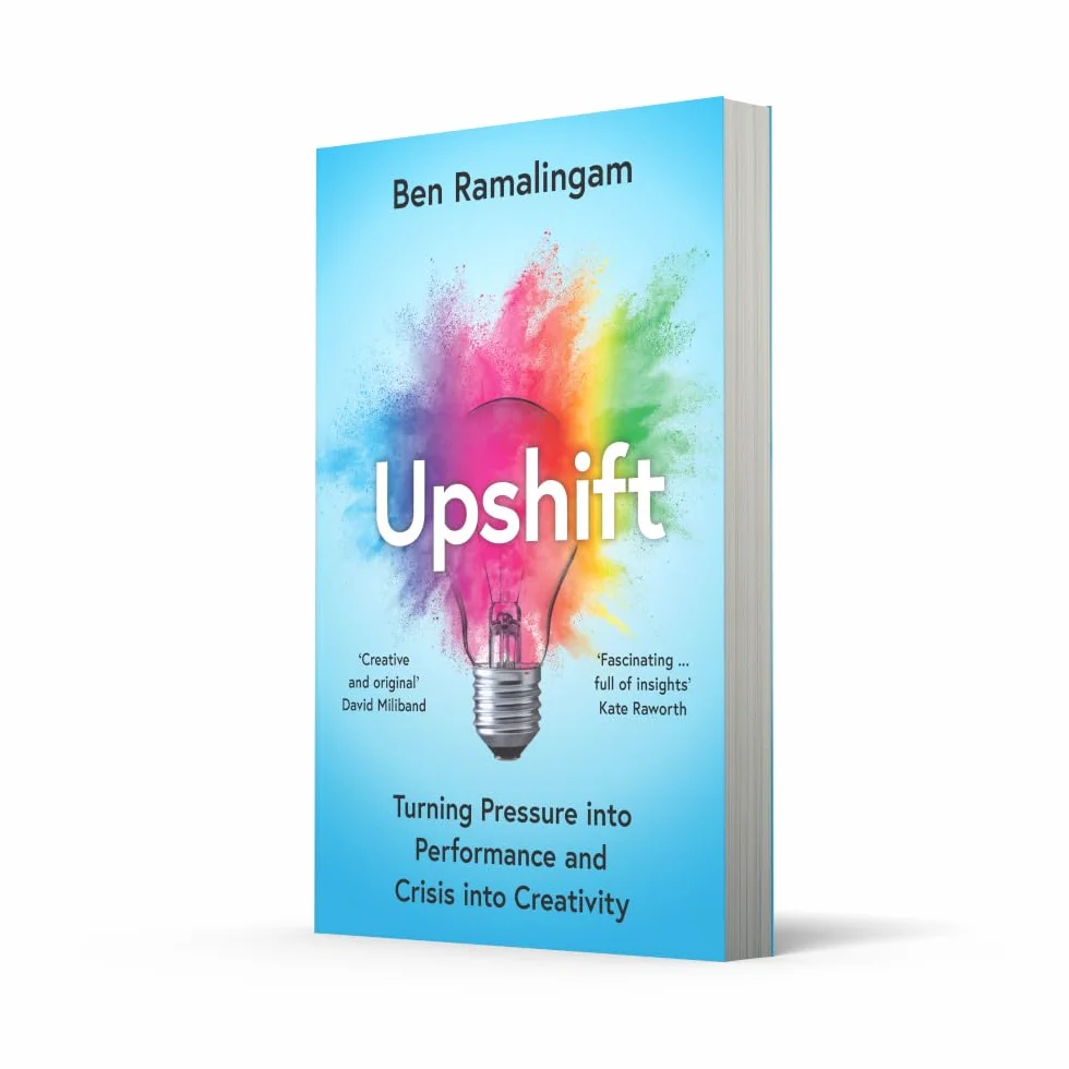 Upshift: Turning Pressure into Performance and Crisis into Creativity