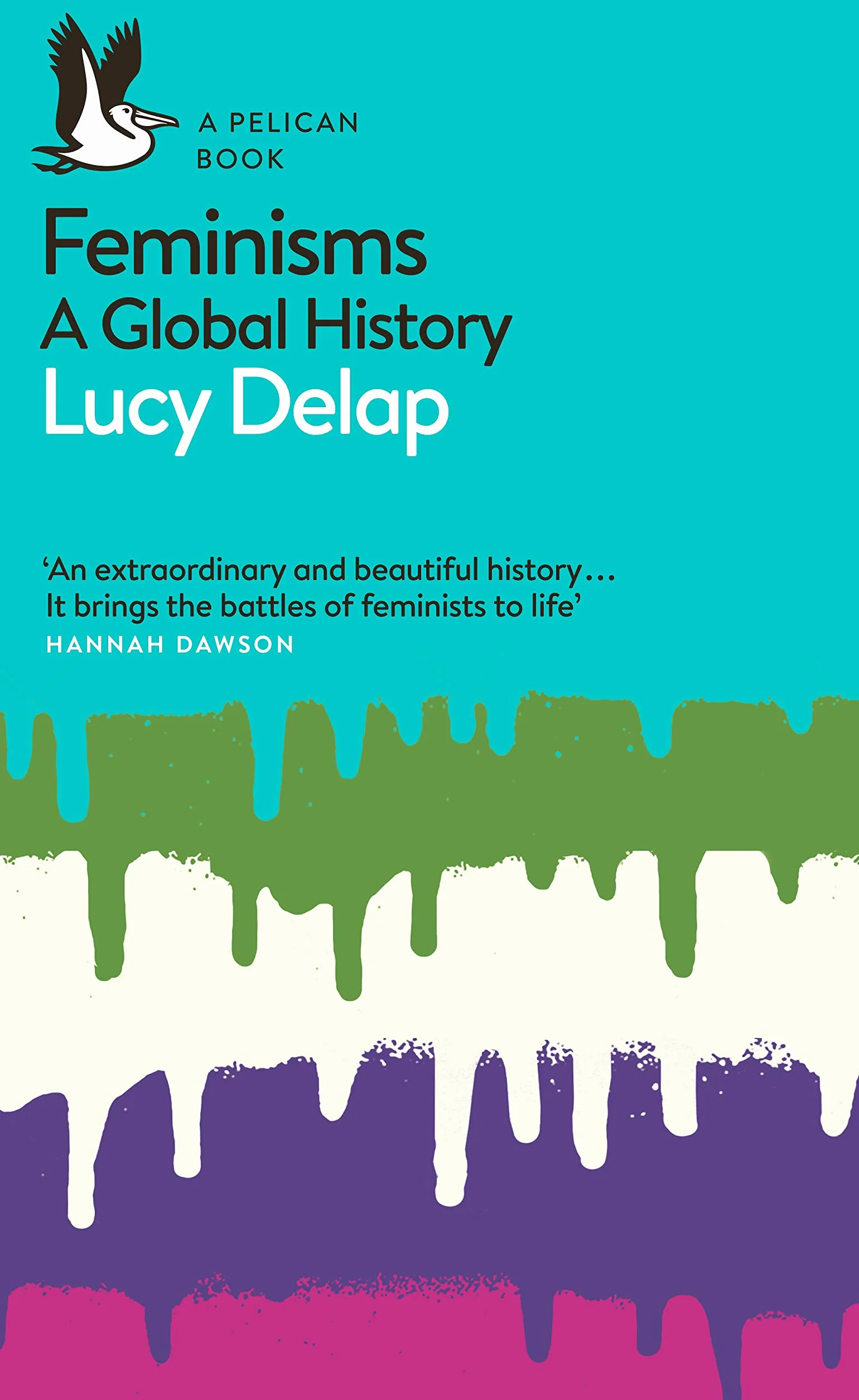 Feminisms: A Global History