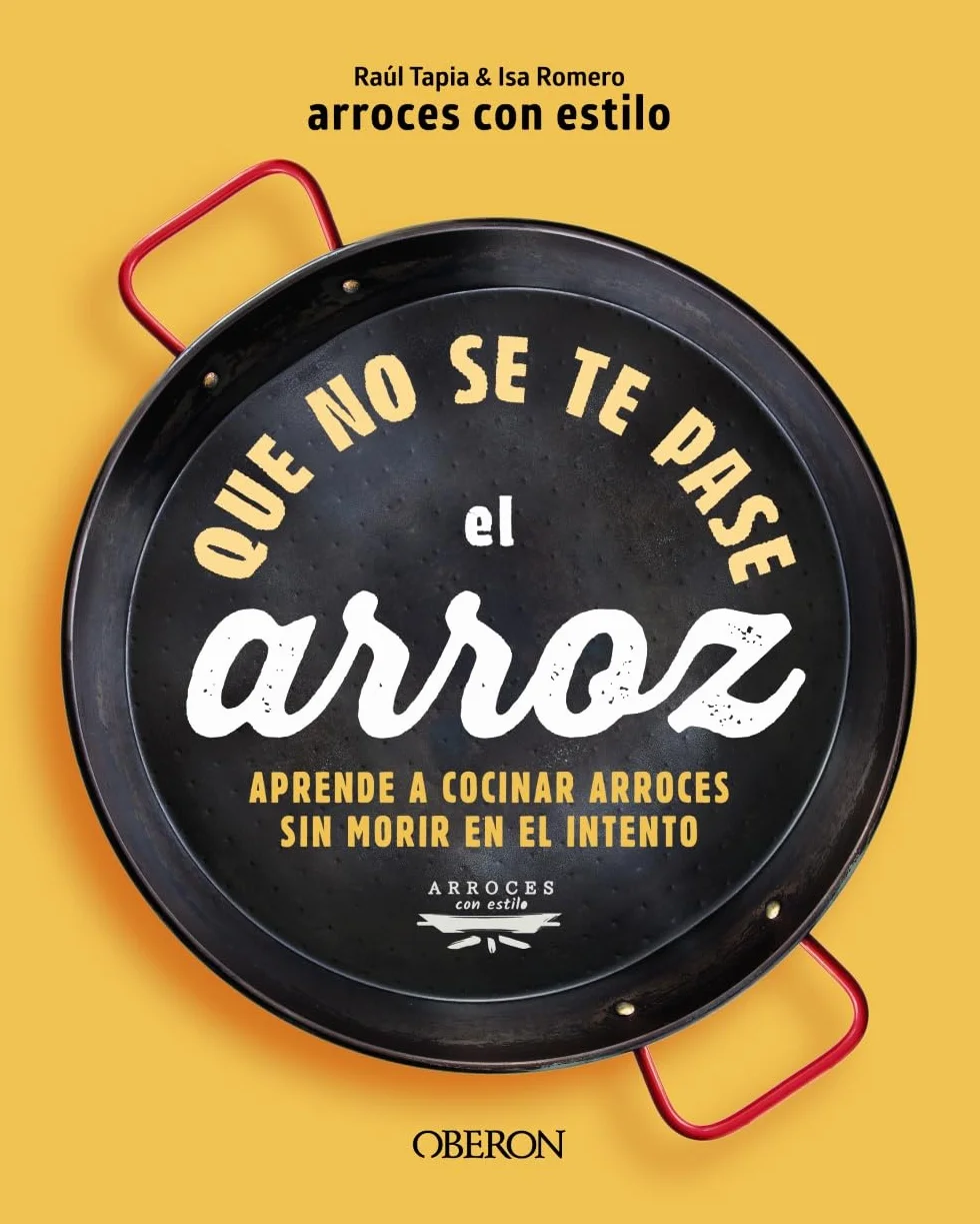 Que no se te pase el arroz: Aprende a cocinar arroces sin morir en el intento