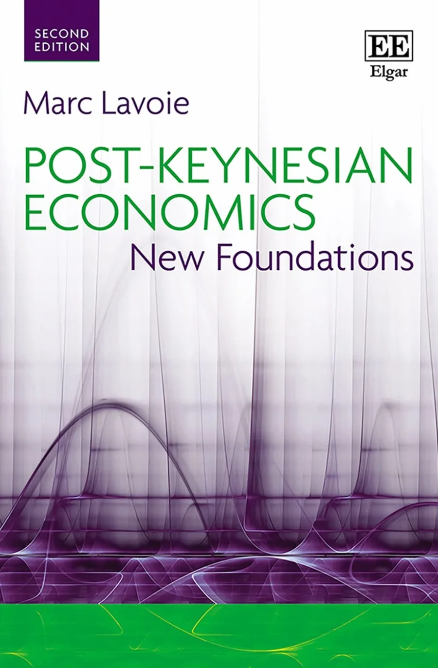 Post-Keynesian Economics: New Foundations: Second Edition