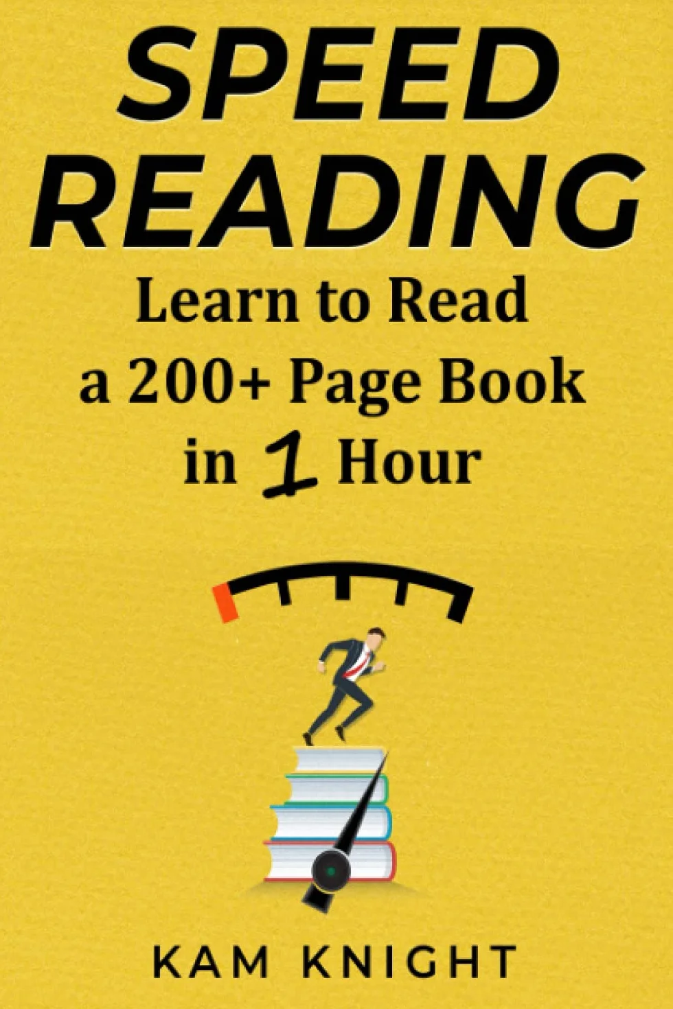 Speed Reading: Learn to Read a 200+ Page Book in 1 Hour