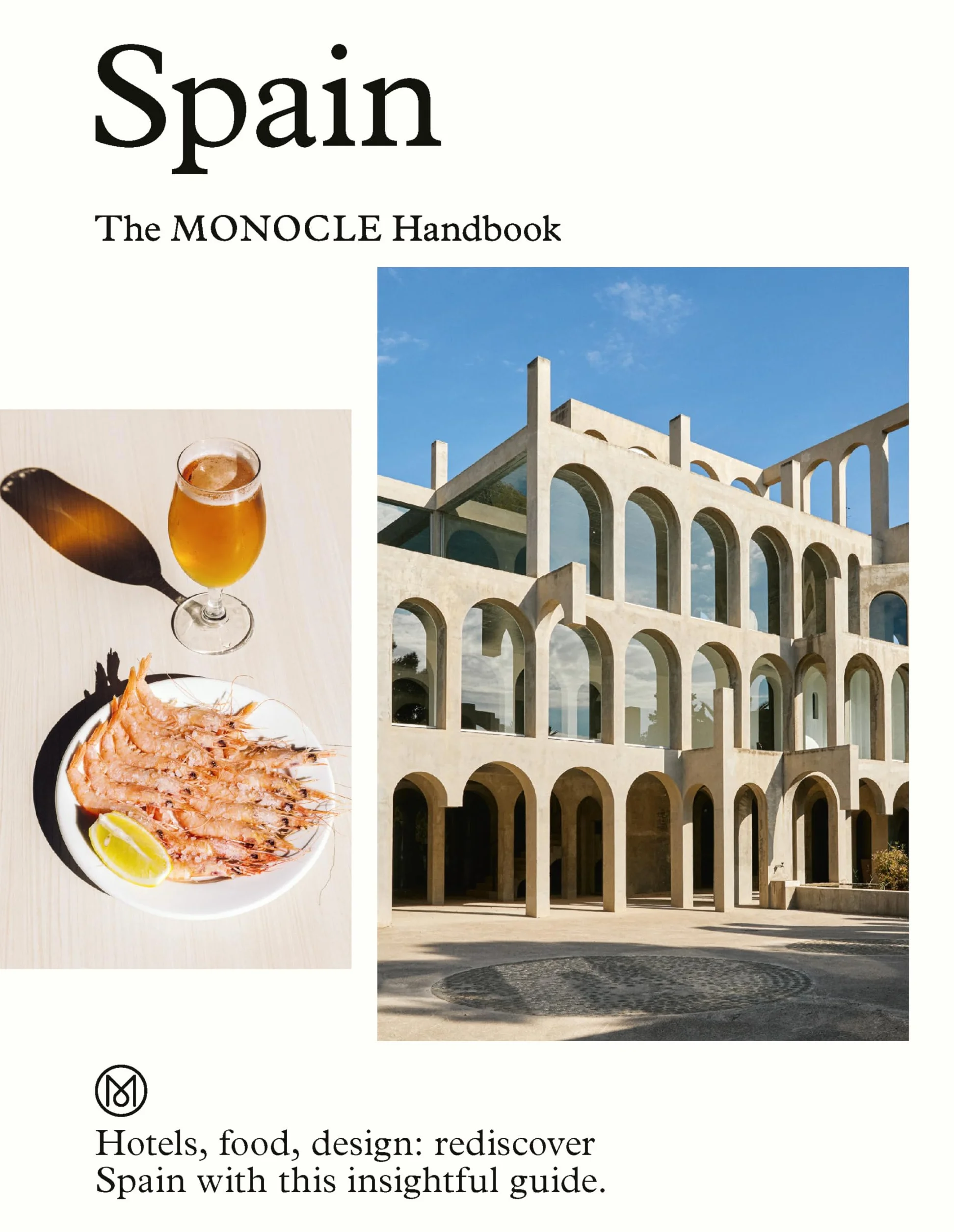 Spain : The Monocle Handbook /anglais: 2