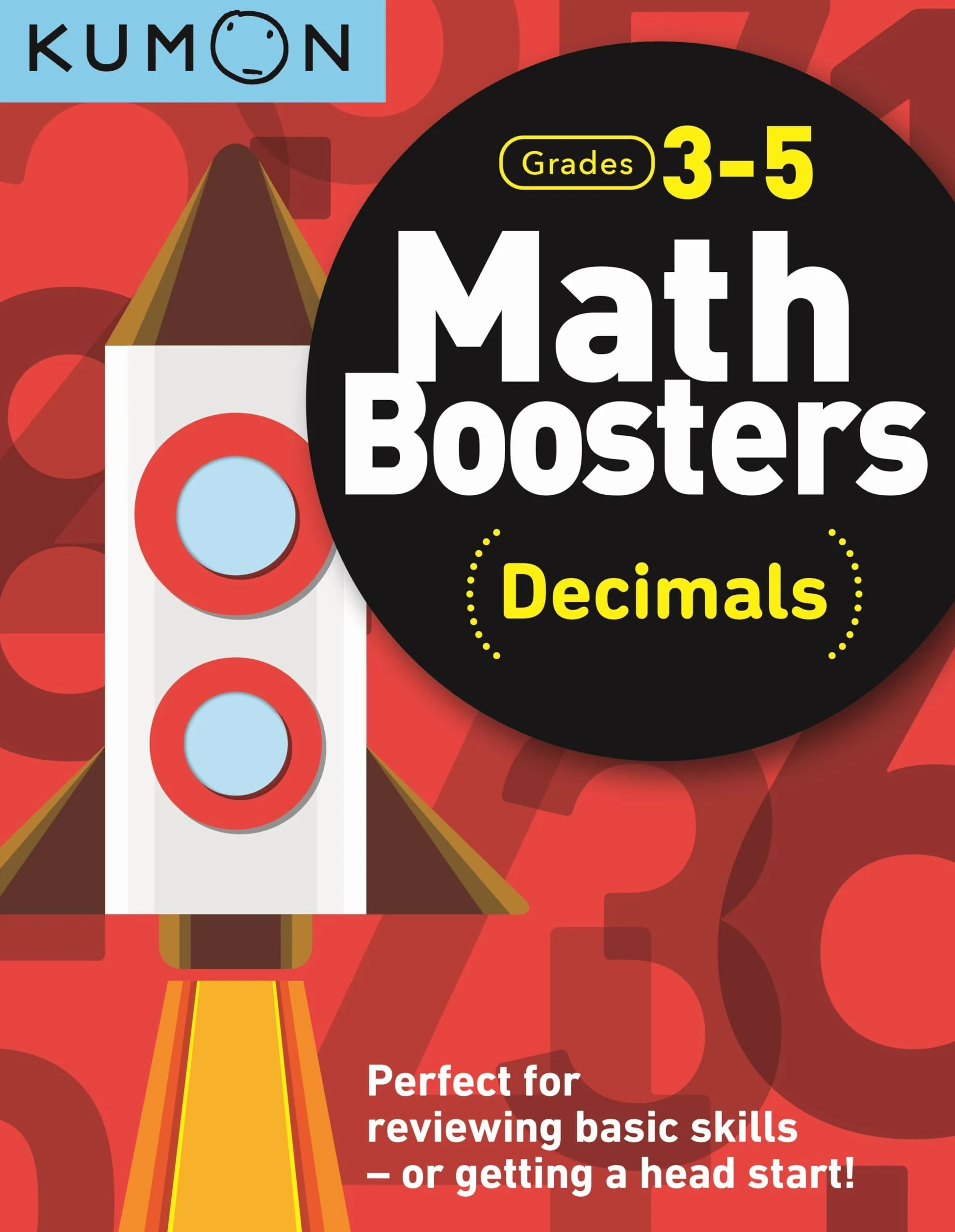 Kumon Math Boosters: Decimals: Grades 3-5