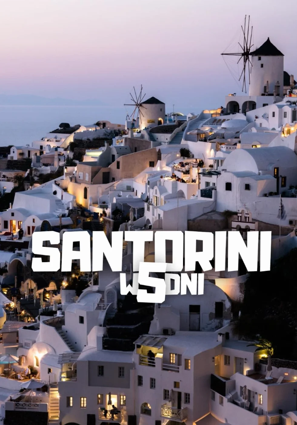 Santorini w 5 dni