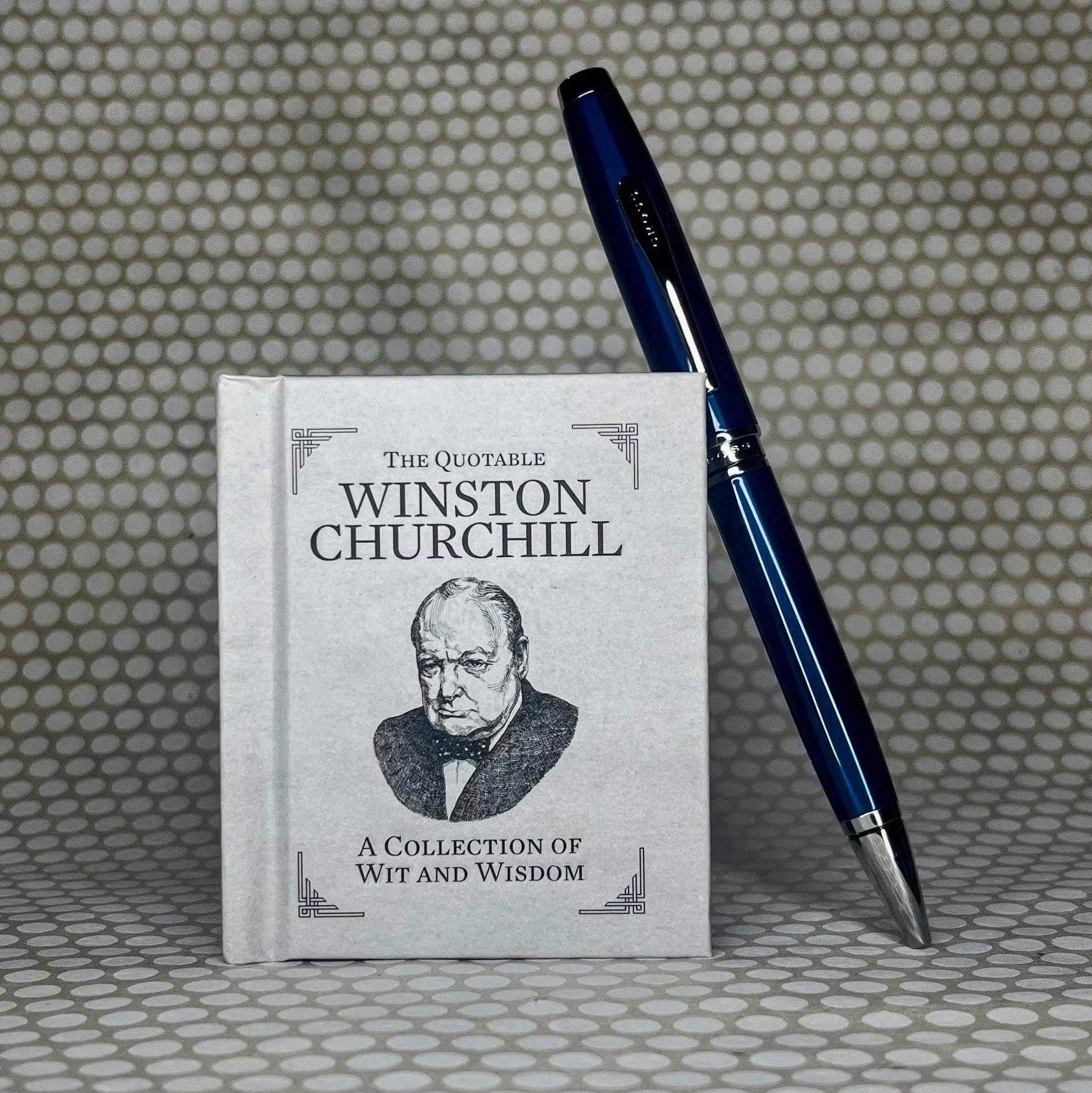 Sir winston churchill: A Collection of Wit and Wisdom