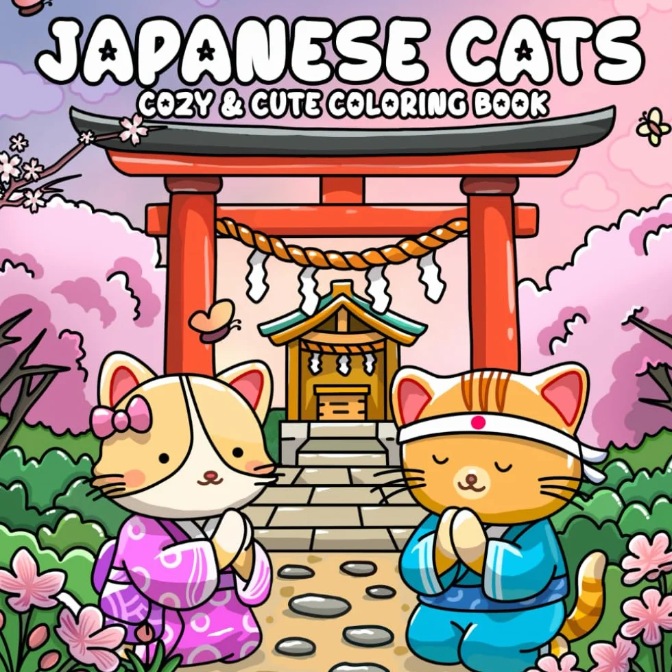 Japanese Cats: Cute and Cozy Coloring Book for Adults & Teens Featuring Comfy Cat Moments and Beautiful Life in Japan for Stress Relief & Relaxation