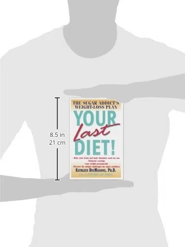 Your Last Diet!: The Sugar Addict's Weight-Loss Plan