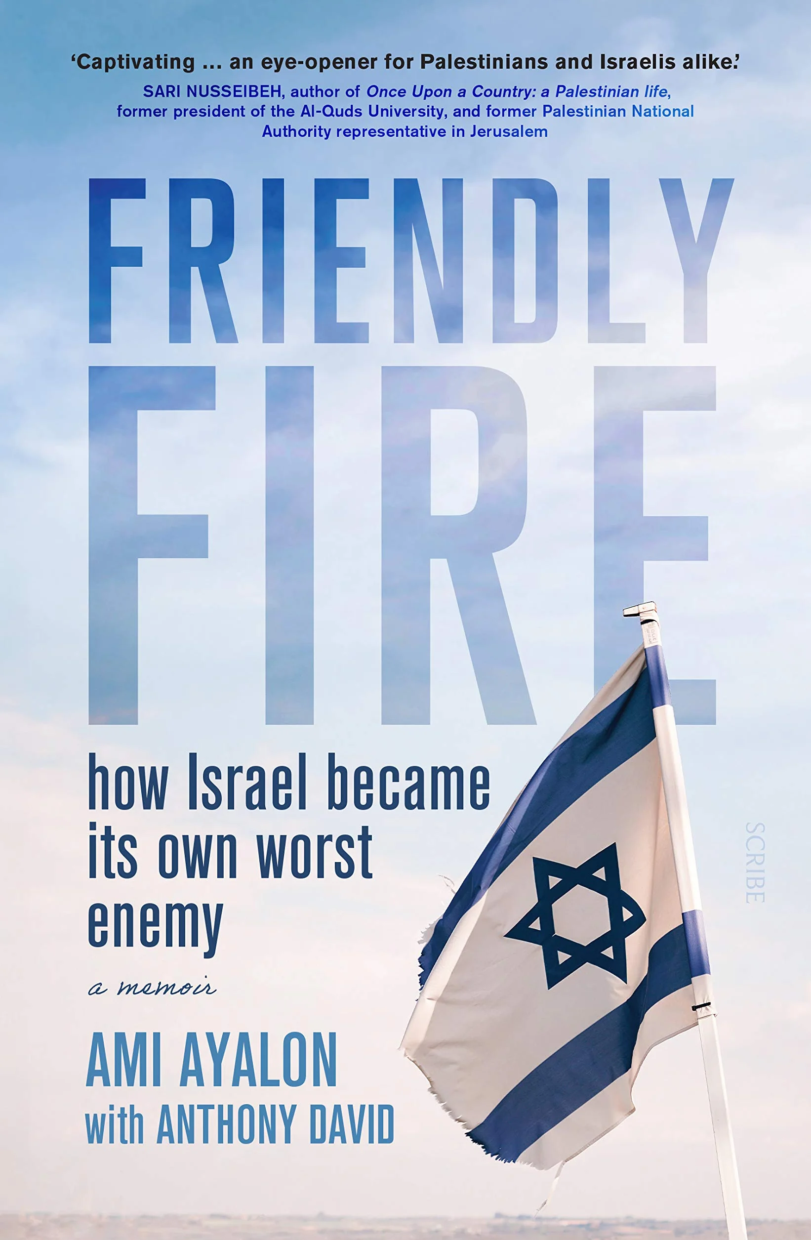 Friendly Fire: how Israel became its own worst enemy
