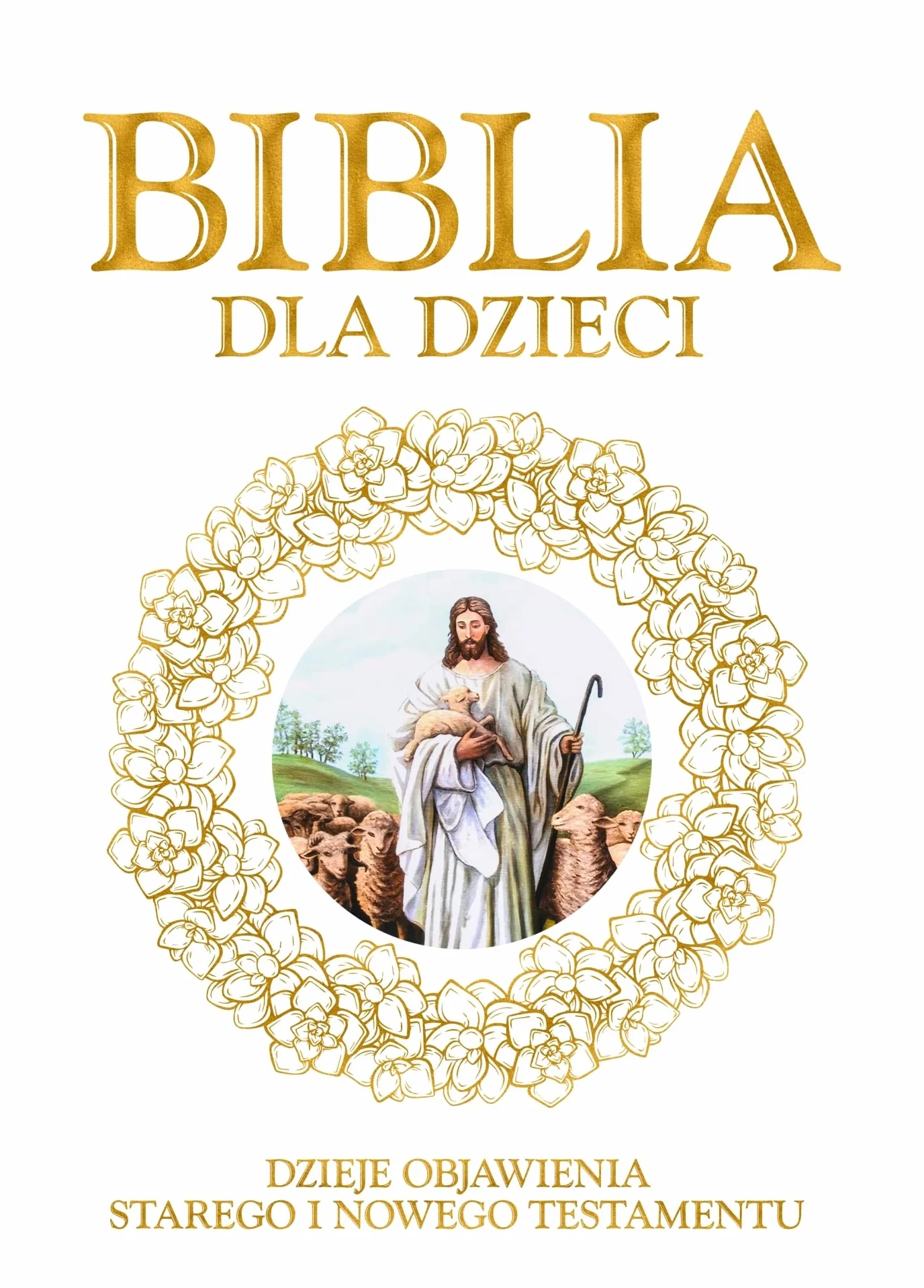 BIBLIA DLA DZIECI (mała): Dzieje objawienia Starego iNowego Testamentu