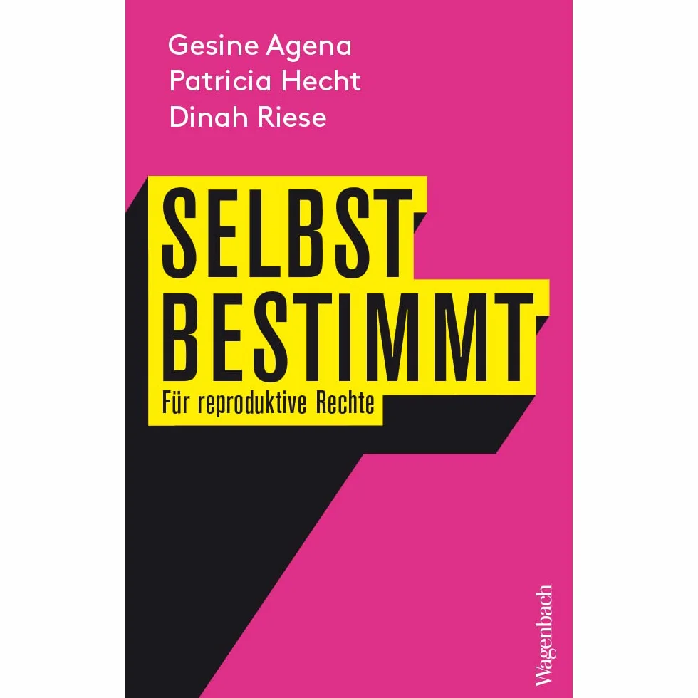 Selbstbestimmt: Für reproduktive Rechte