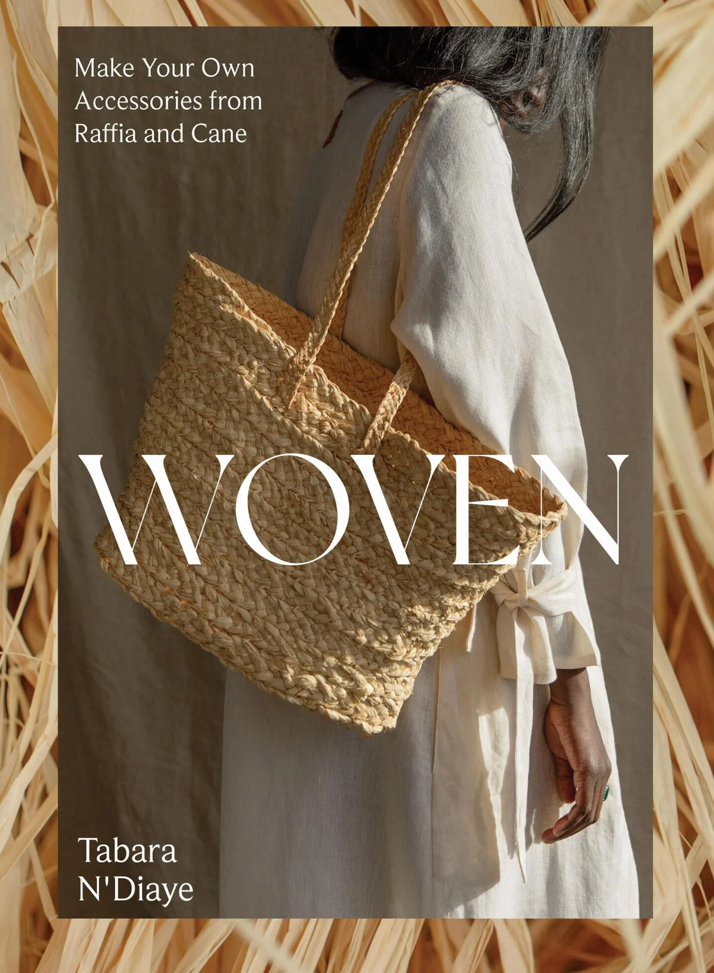Woven: Make Your Own Accessories from Raffia, Rope and Cane