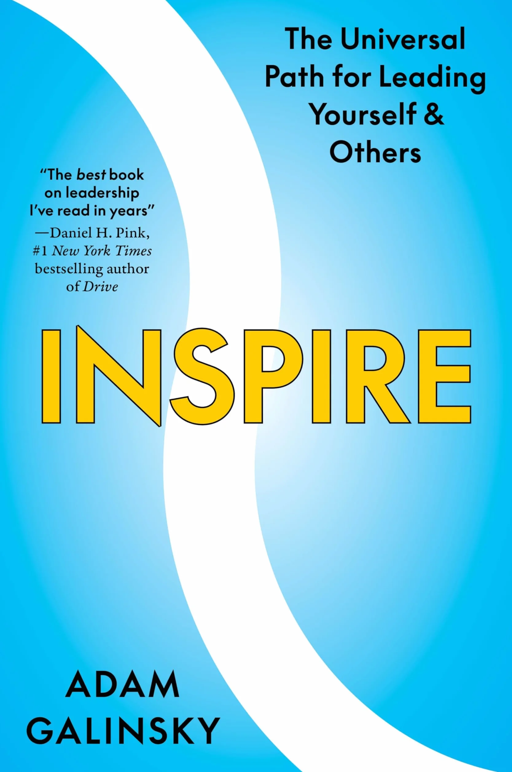 Inspire: The Universal Path for Leading Yourself and Others