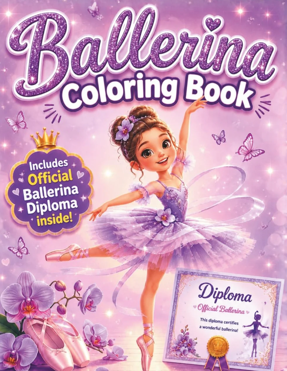 Ballerina Coloring Book: Ballerina Coloring Book for Girls 4-8 | Ballet Coloring Book | Dance Coloring Book | Cute and Fun Ballet Activities | Bold and Easy Coloring Pages