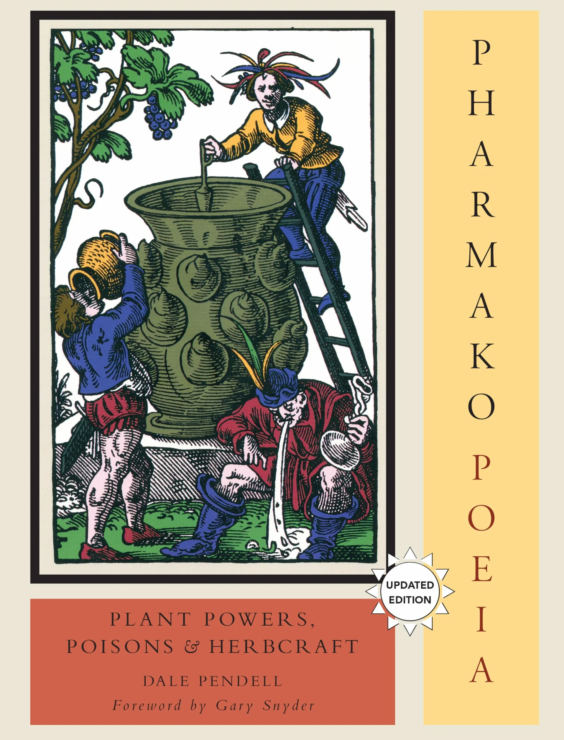 Pharmako/Poeia, Revised and Updated: Plant Powers, Poisons, and Herbcraft: 1
