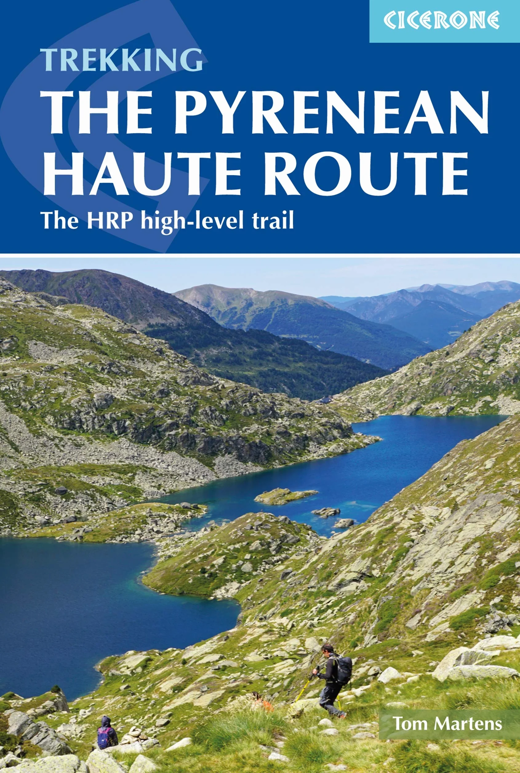The Pyrenean Haute Route: The HRP high-level trail