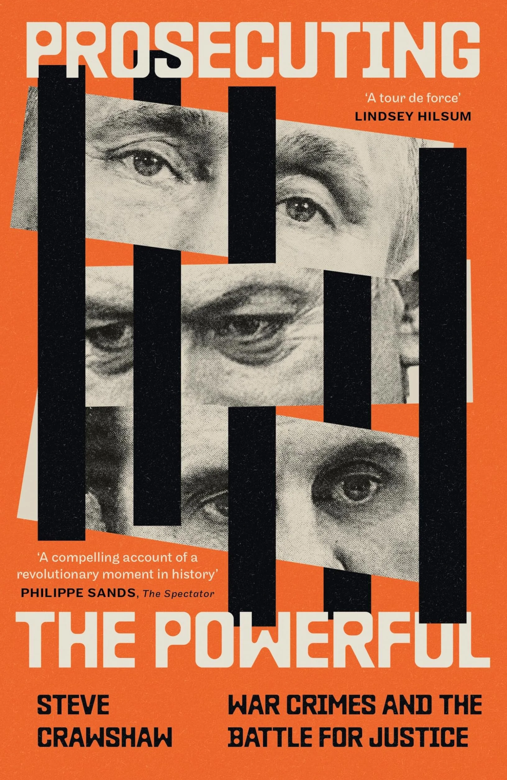 Prosecuting the Powerful: War Crimes and the Battle for Justice