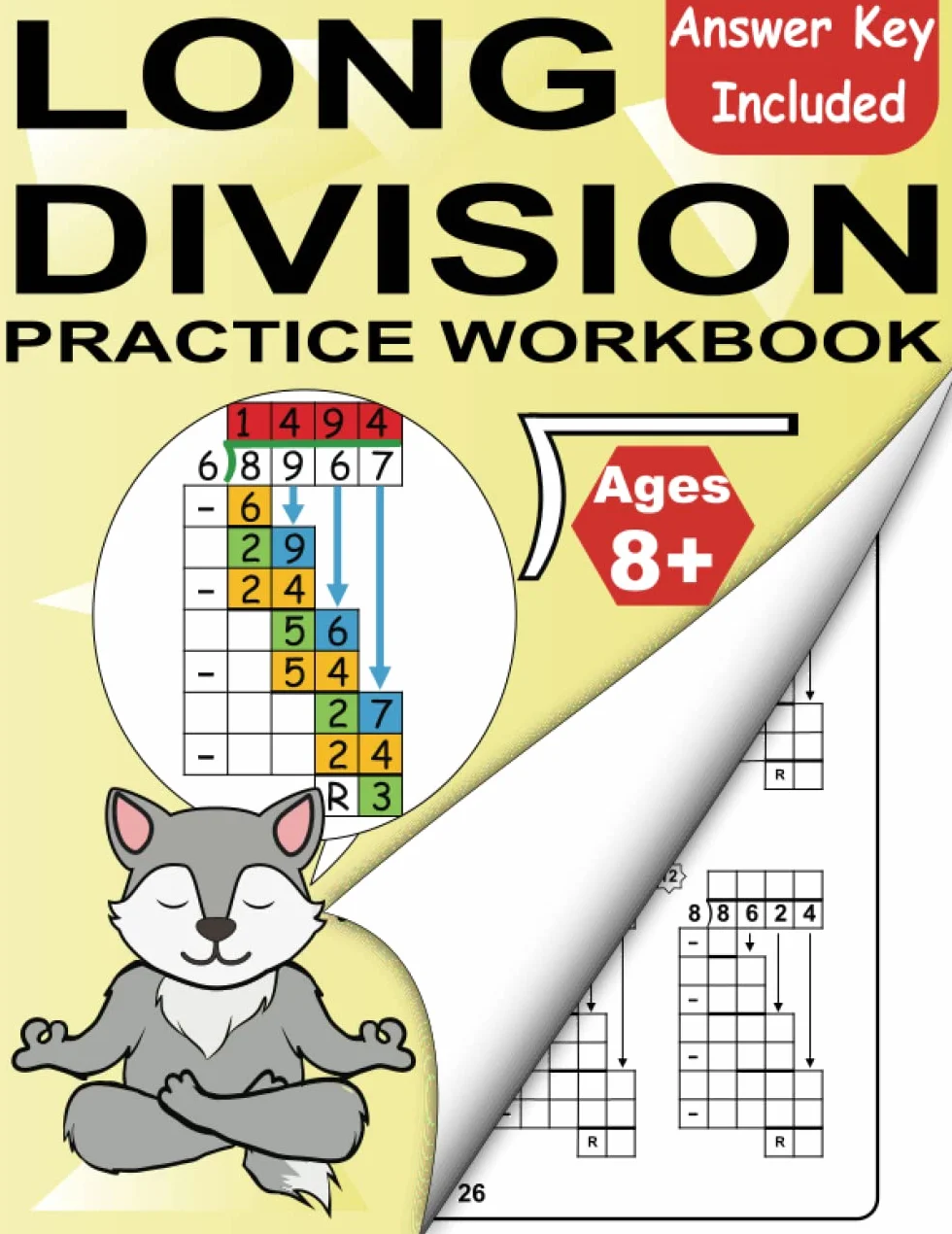 Long Division Workbook Grade 4 5 6: Dividing Large Numbers Ages 8+ Year: Daily Timed Math Advanced Drill Exercises (Includes Answer Key and Examples) ... - 1 101+ Questions - 101+ Reproducible Pages