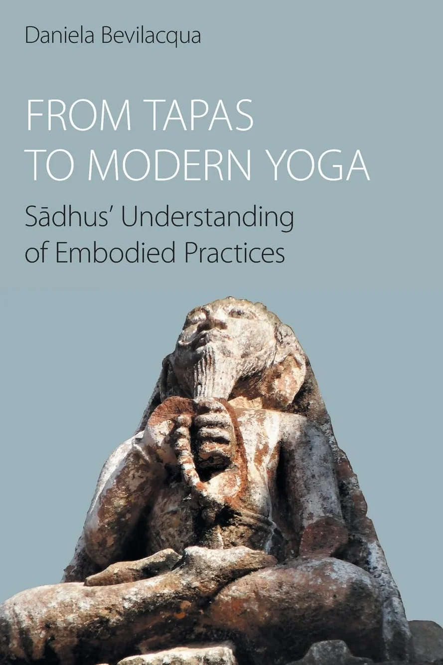 From Tapas to Modern Yoga: Sadhus' Understanding of Embodied Practices