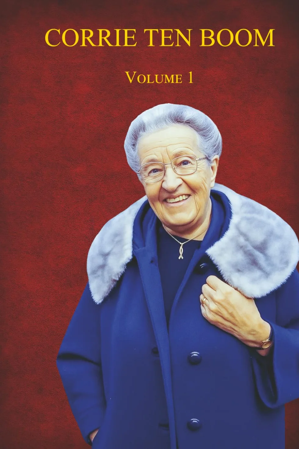 Corrie Ten Boom: Volume #1