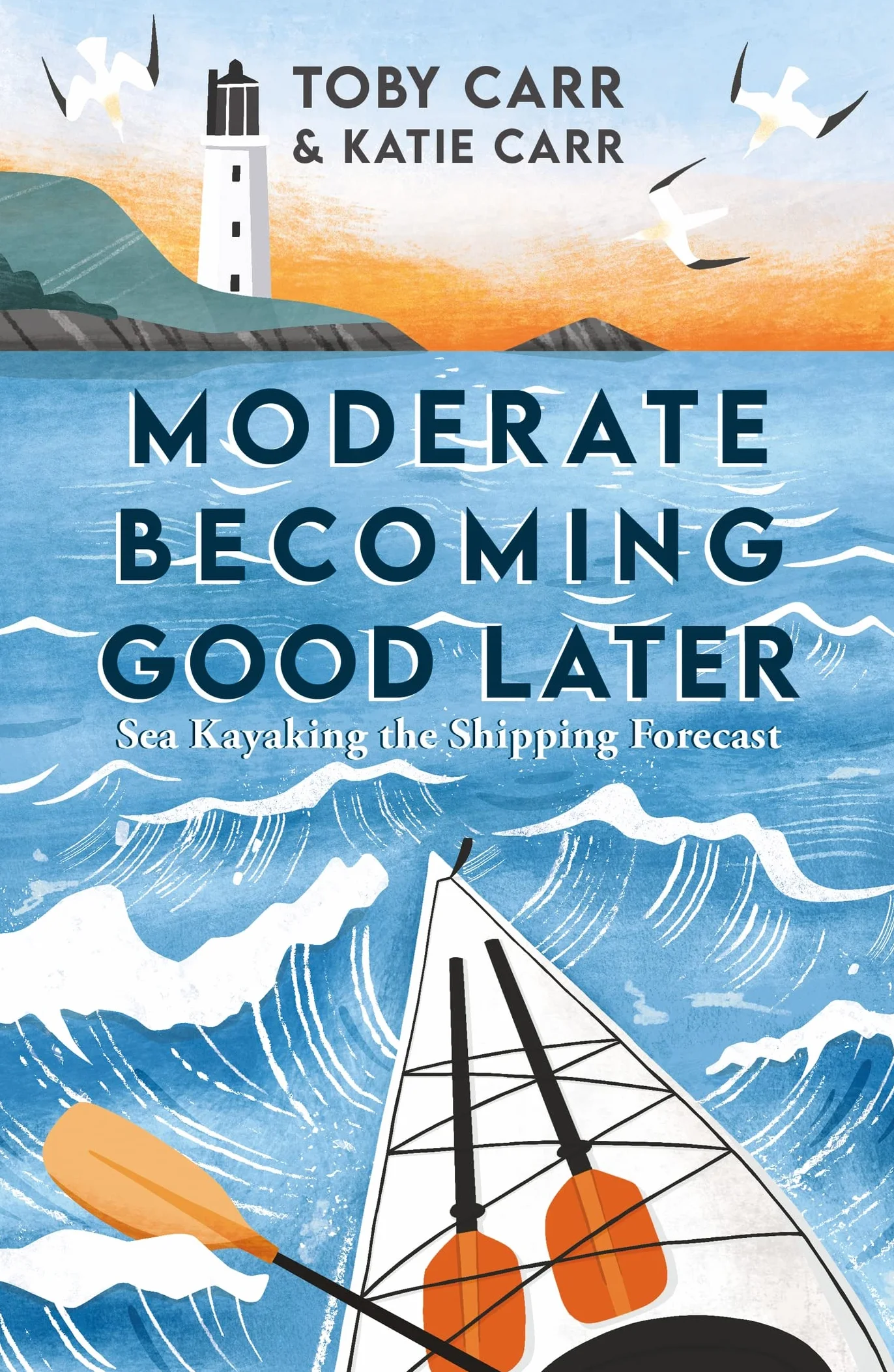 Moderate Becoming Good Later: Sea Kayaking the Shipping Forecast - as seen on the BBC Travel Show