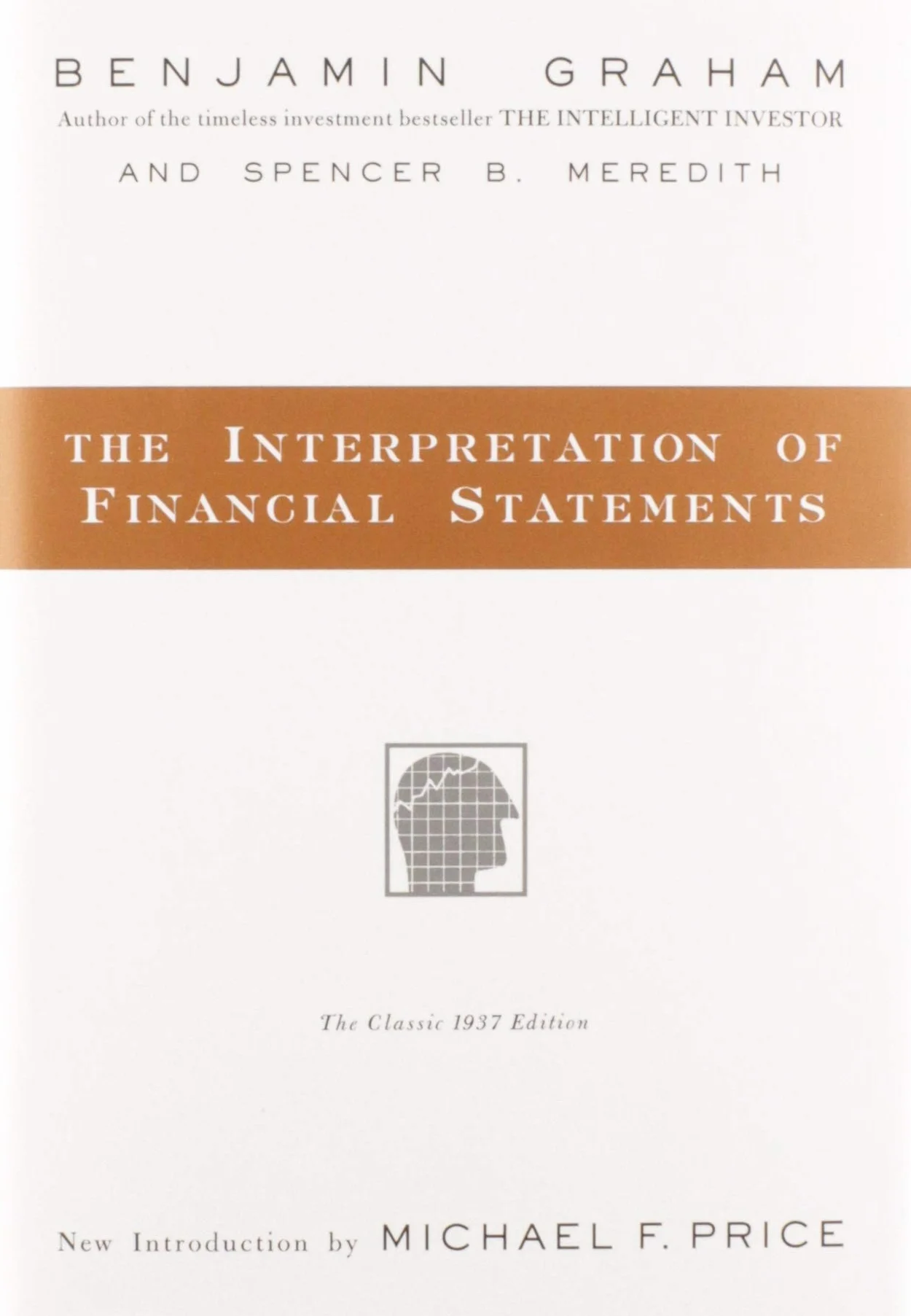 The Interpretation of Financial Statements: The Classic 1937 Edition