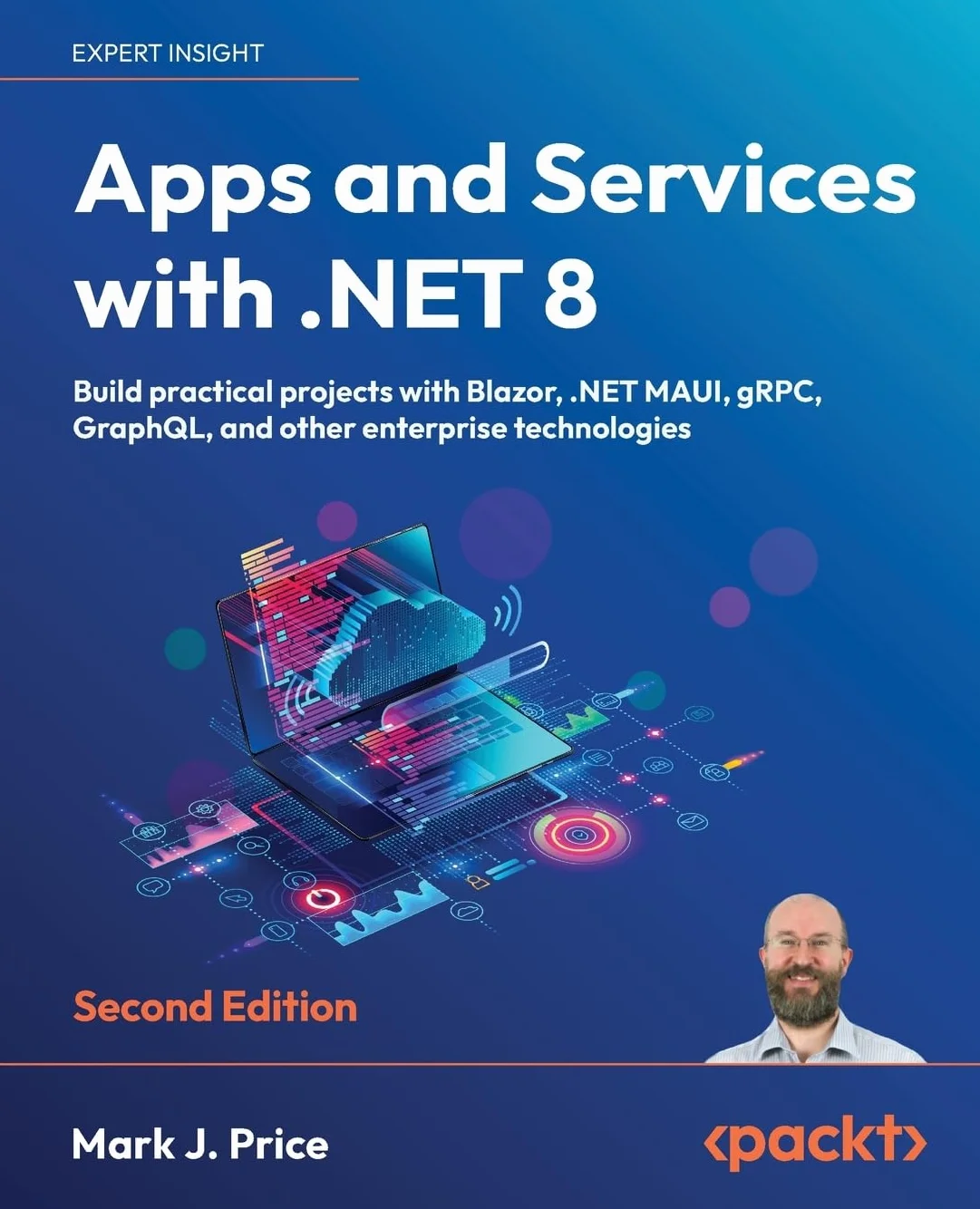 Apps and Services with .NET 8 - Second Edition: Build practical projects with Blazor, .NET MAUI, gRPC, GraphQL, and other enterprise technologies