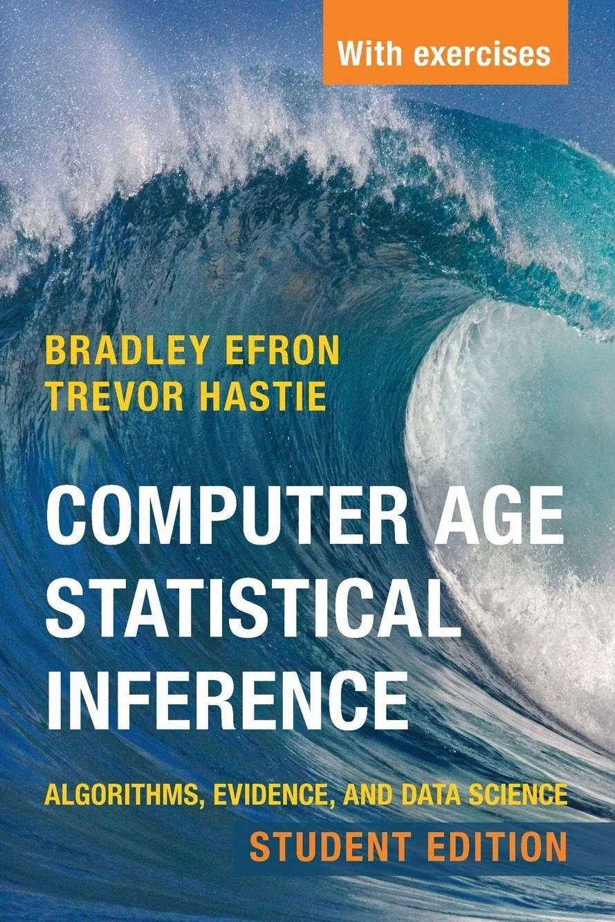 Computer Age Statistical Inference, Student Edition: Algorithms, Evidence, and Data Science: 6