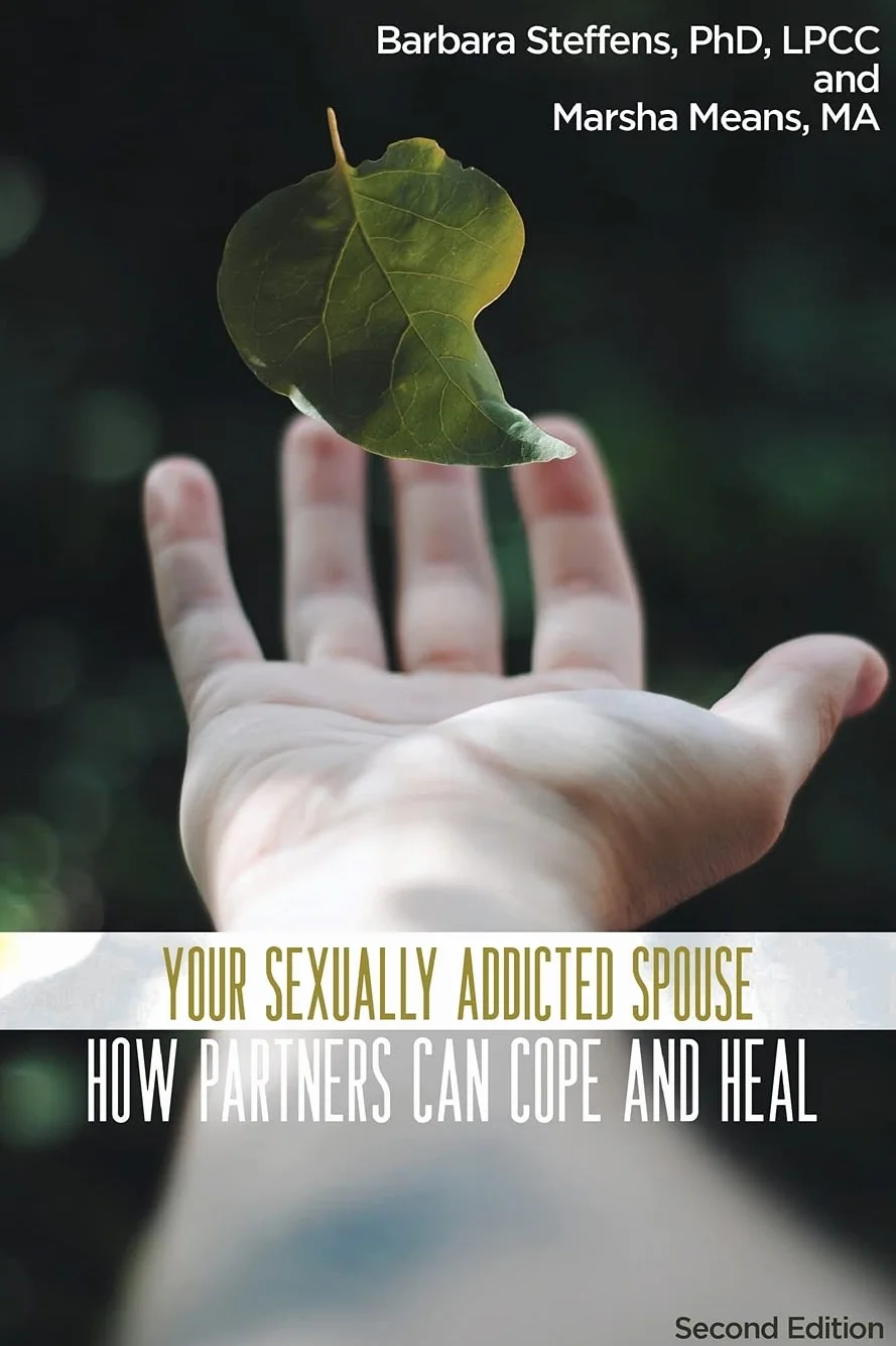 Your Sexually Addicted Spouse: How Partners Can Cope and Heal