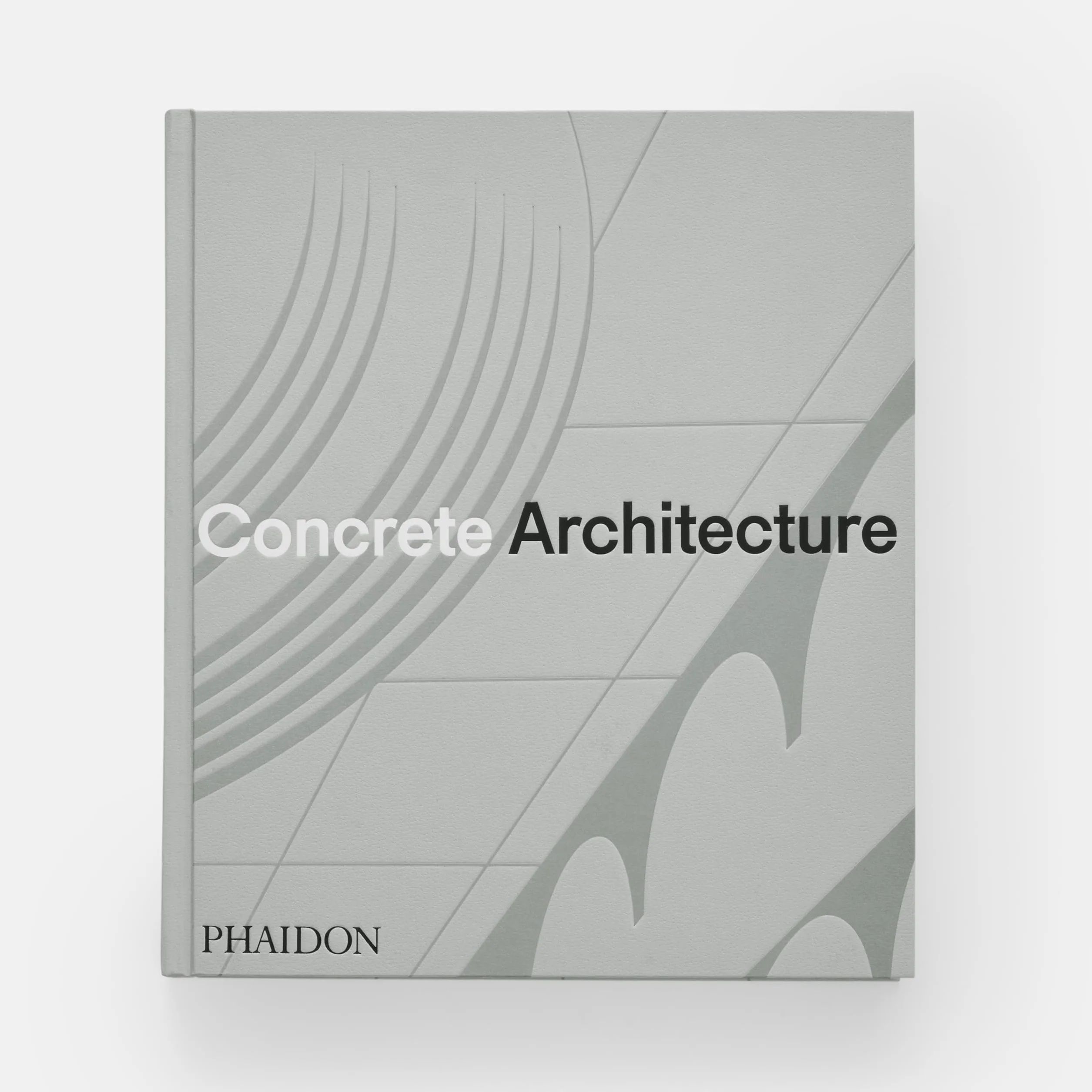 Concrete Architecture: The Ultimate Collection