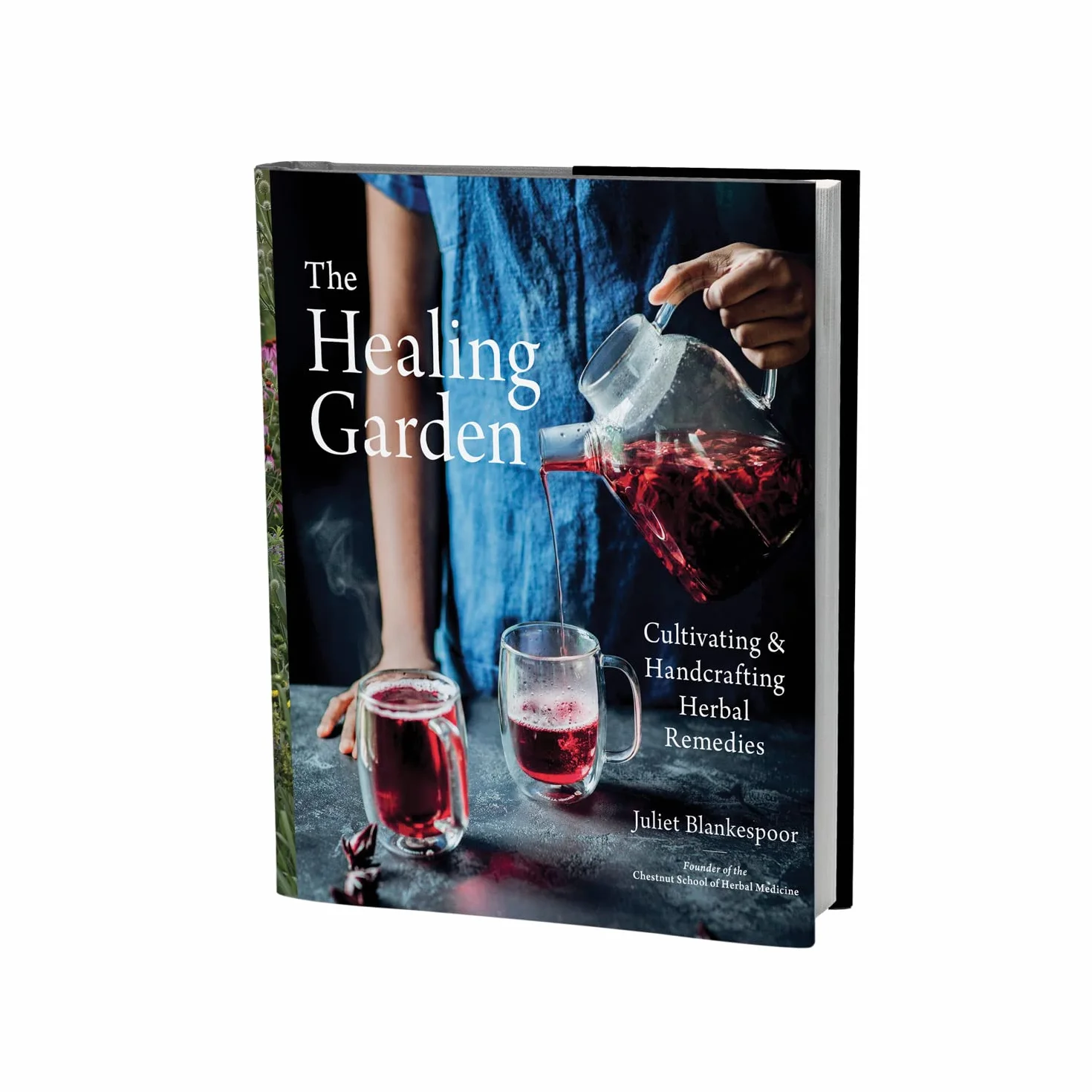 The Healing Garden: Cultivating and Handcrafting Herbal Remedies