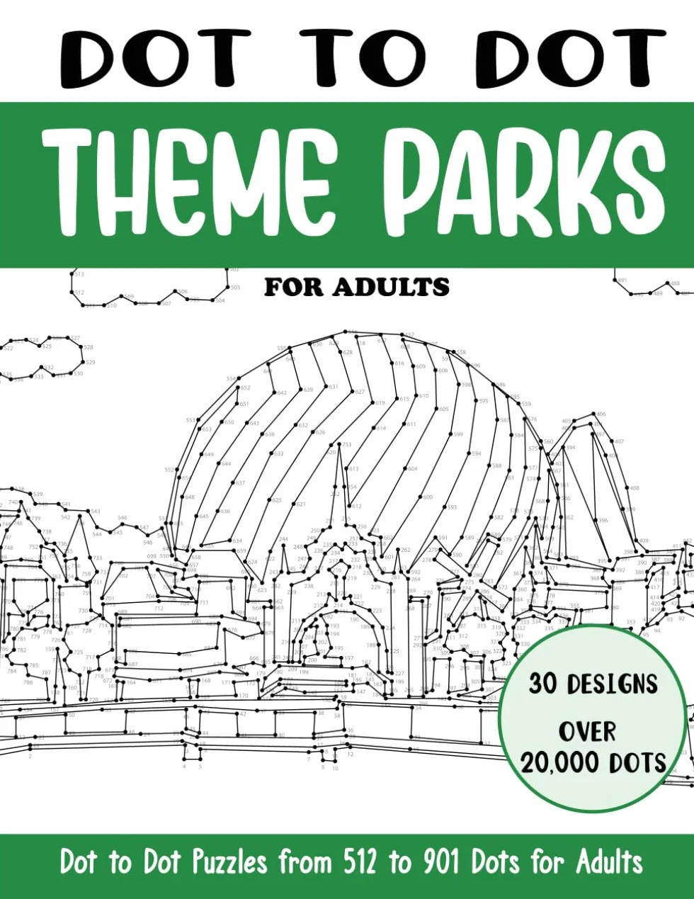 Dot to Dot Theme Parks for Adults: Theme Parks Connect the Dots Book for Adults (Over 20000 dots)