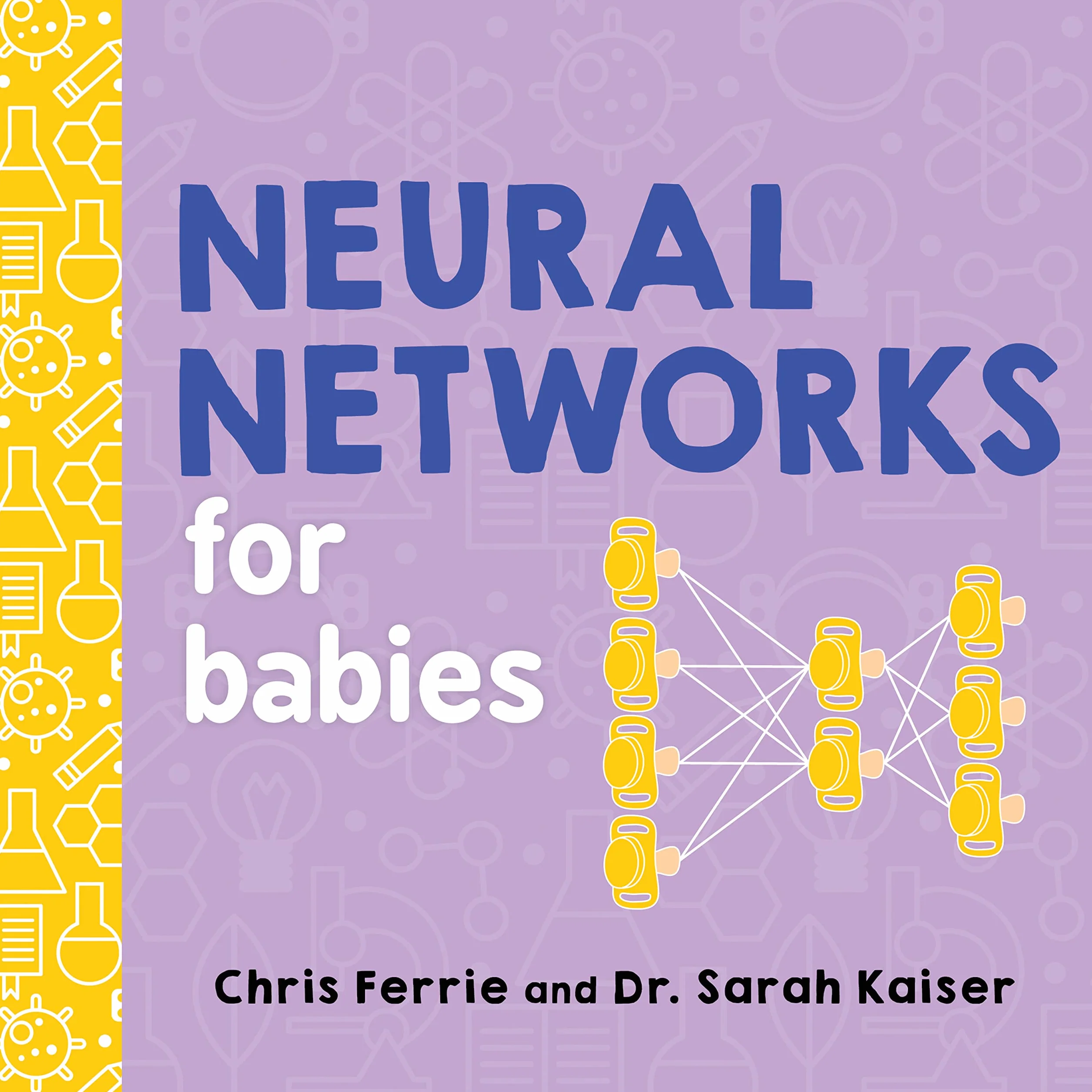 Neural Networks for Babies (Baby University)