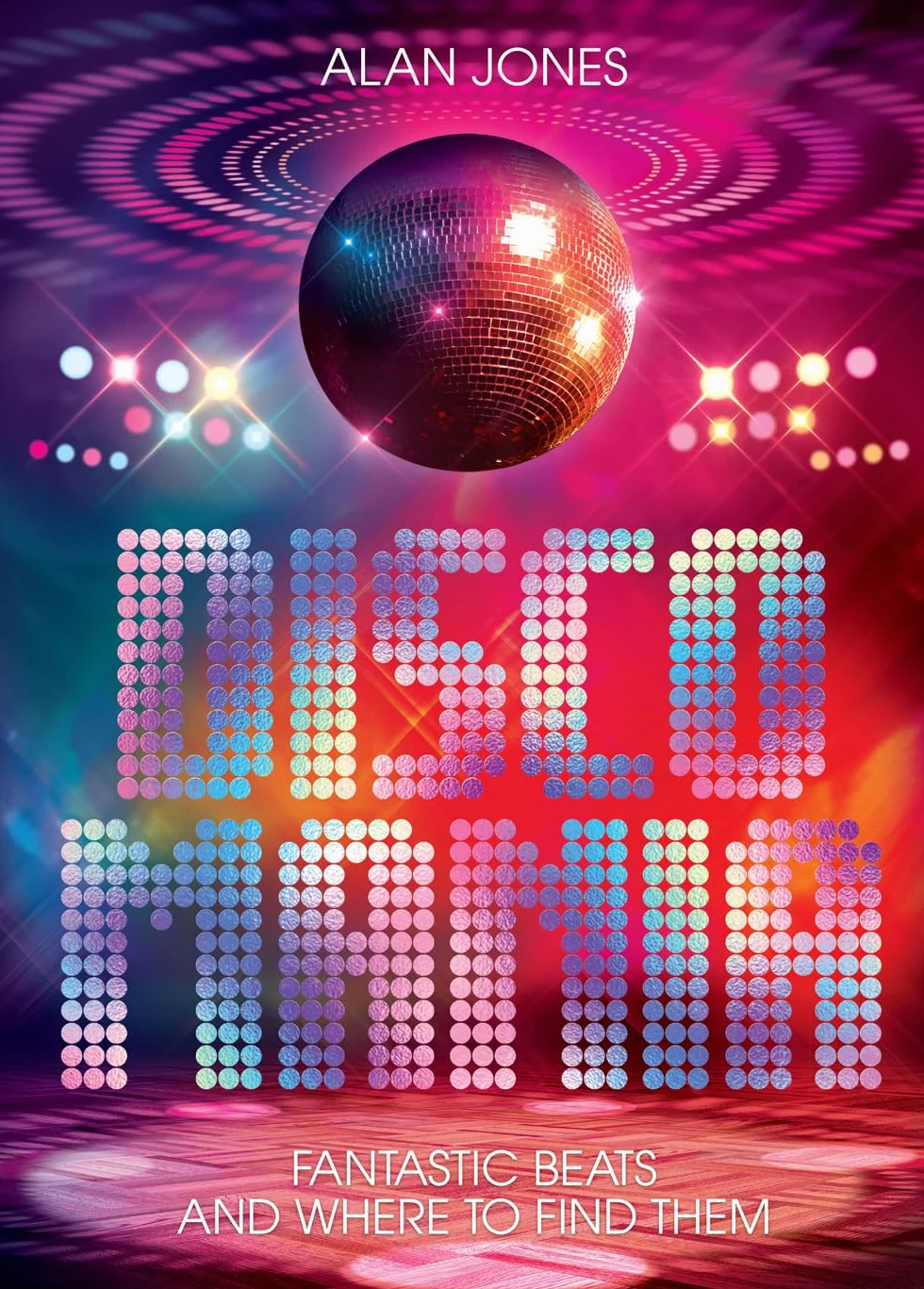 Discomania: Fantastic Beats and Where to Find Them