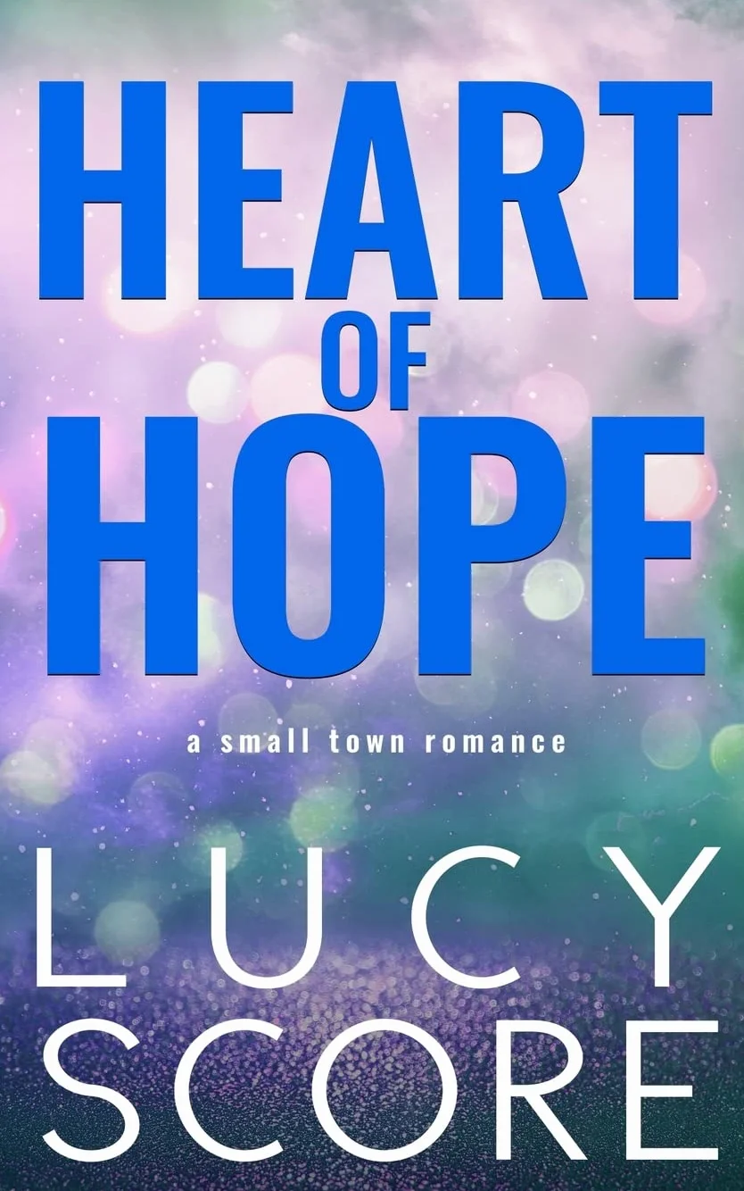 Heart of Hope: A Small Town Romance