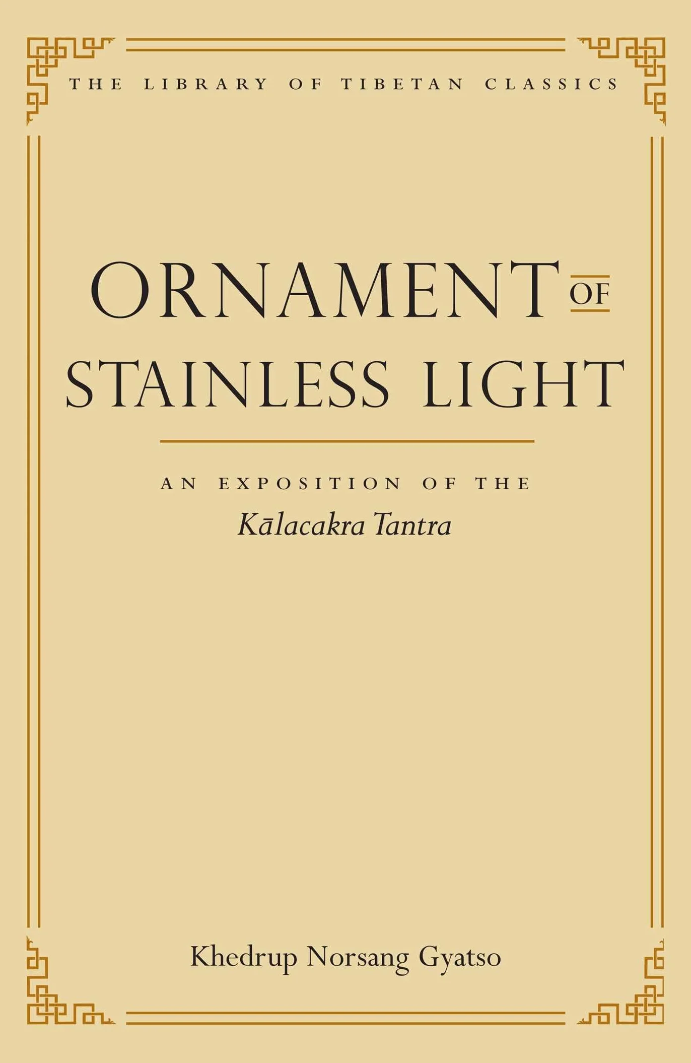Ornament of Stainless Light: An Exposition of the Kalachakra Tantra: 14