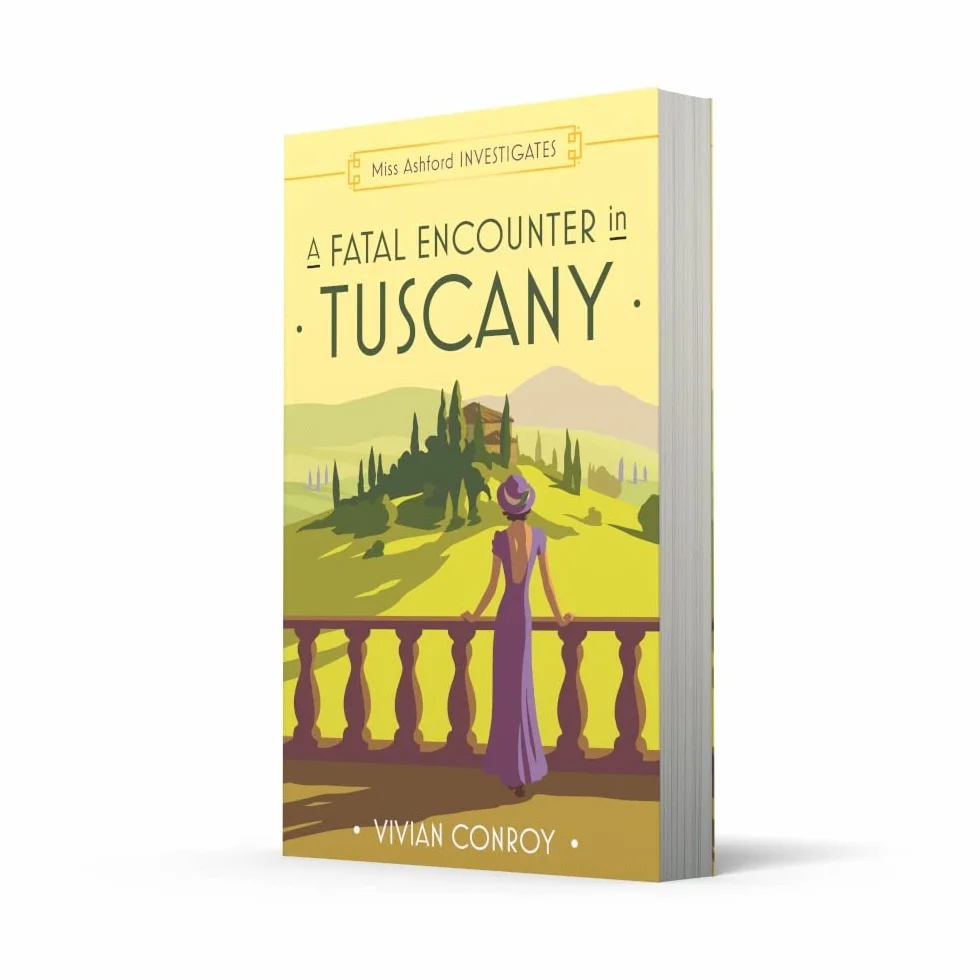 A Fatal Encounter in Tuscany: The most unputdownable new cozy mystery series – perfect for fans of Miss Fisher!: Book 3