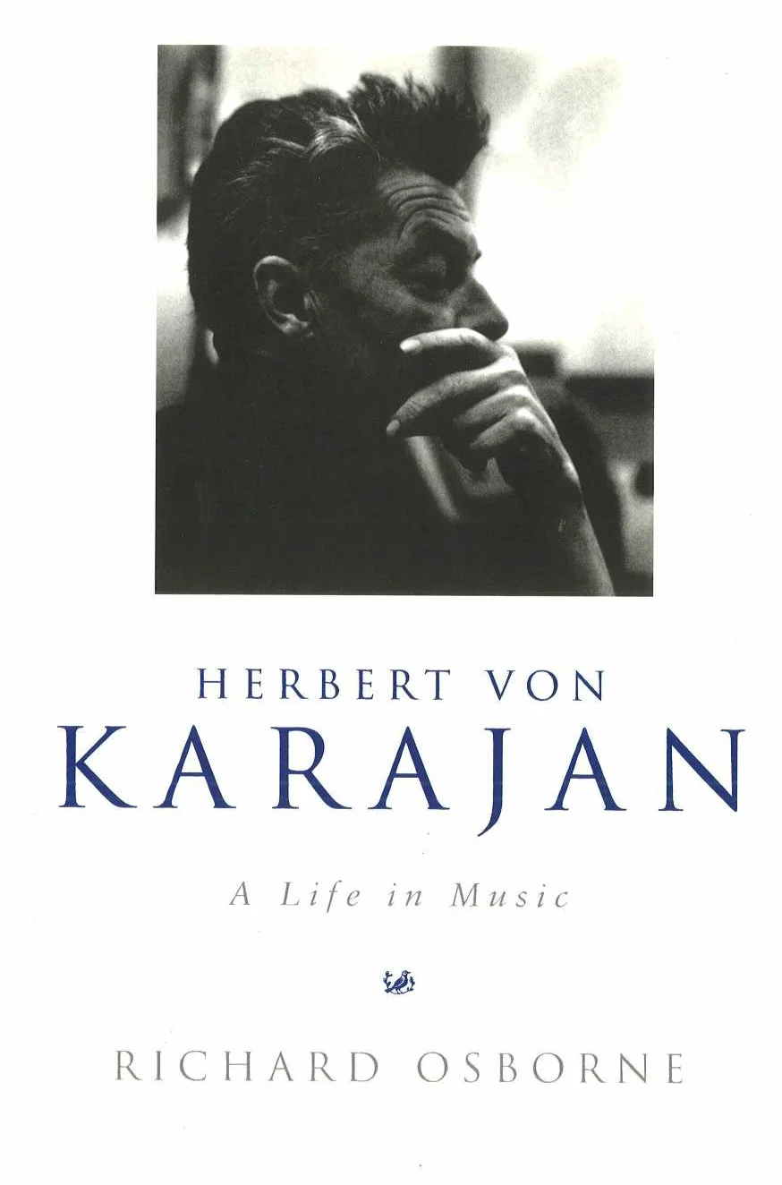 Herbert Von Karajan: A Life in Music