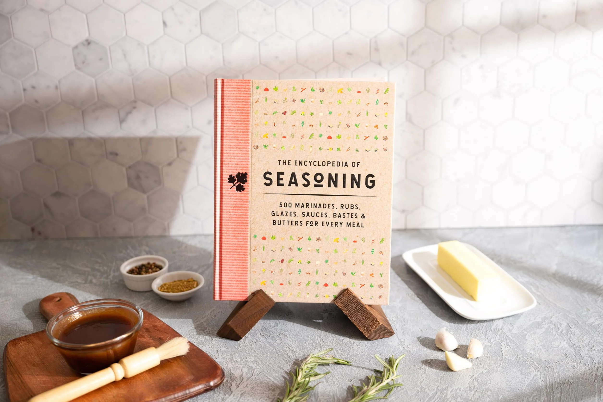 The Encyclopedia of Seasoning: 350 Marinades, Rubs, Glazes, Sauces, Bastes and Butters for Every Meal