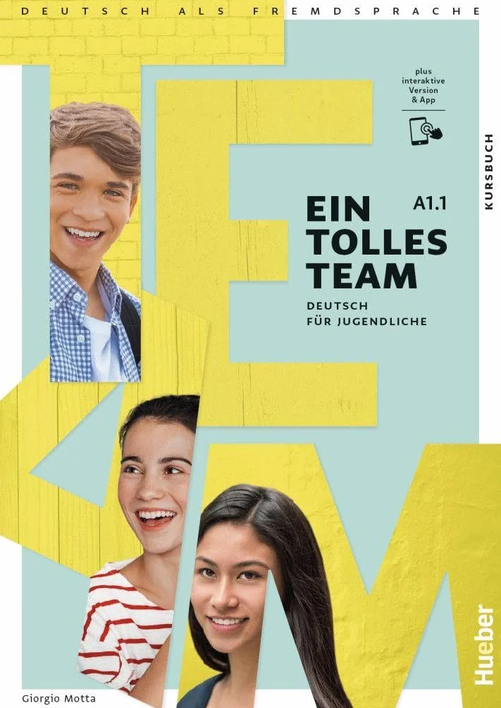 EIN TOLLES TEAM A1.1 Kursbuch: Deutsch für Jugendliche.Deutsch als Fremdsprache