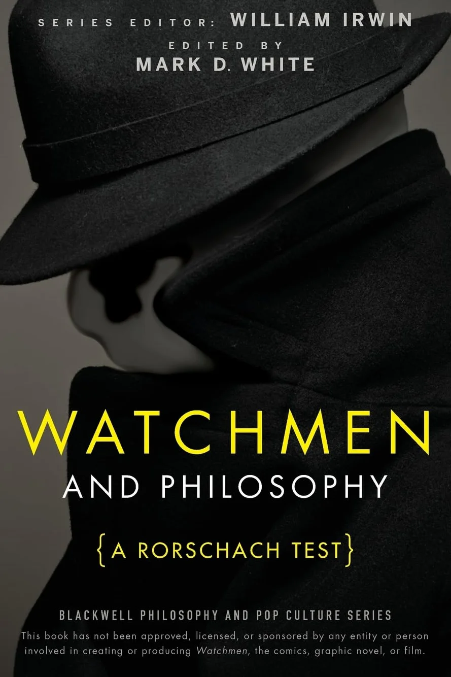 Watchmen and Philosophy: A Rorschach Test: 6