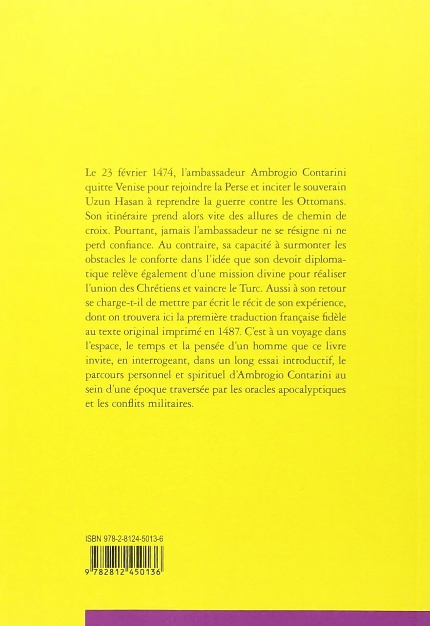 Une itinérance prophétique: Le voyage en perse d'Ambrogio Contarini (1474-1477): 16