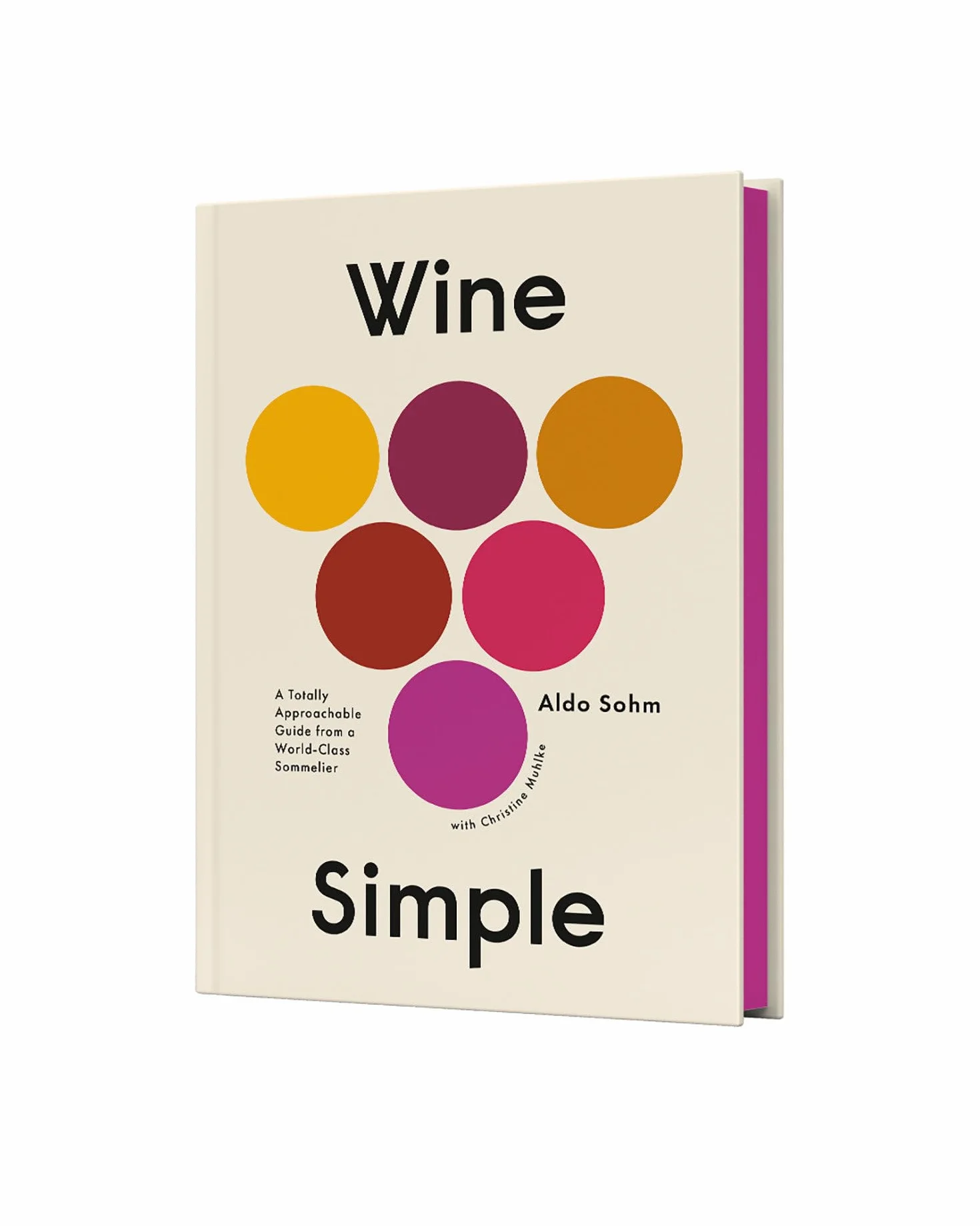 Wine Simple: A Totally Approachable Guide from a World-Class Sommelier