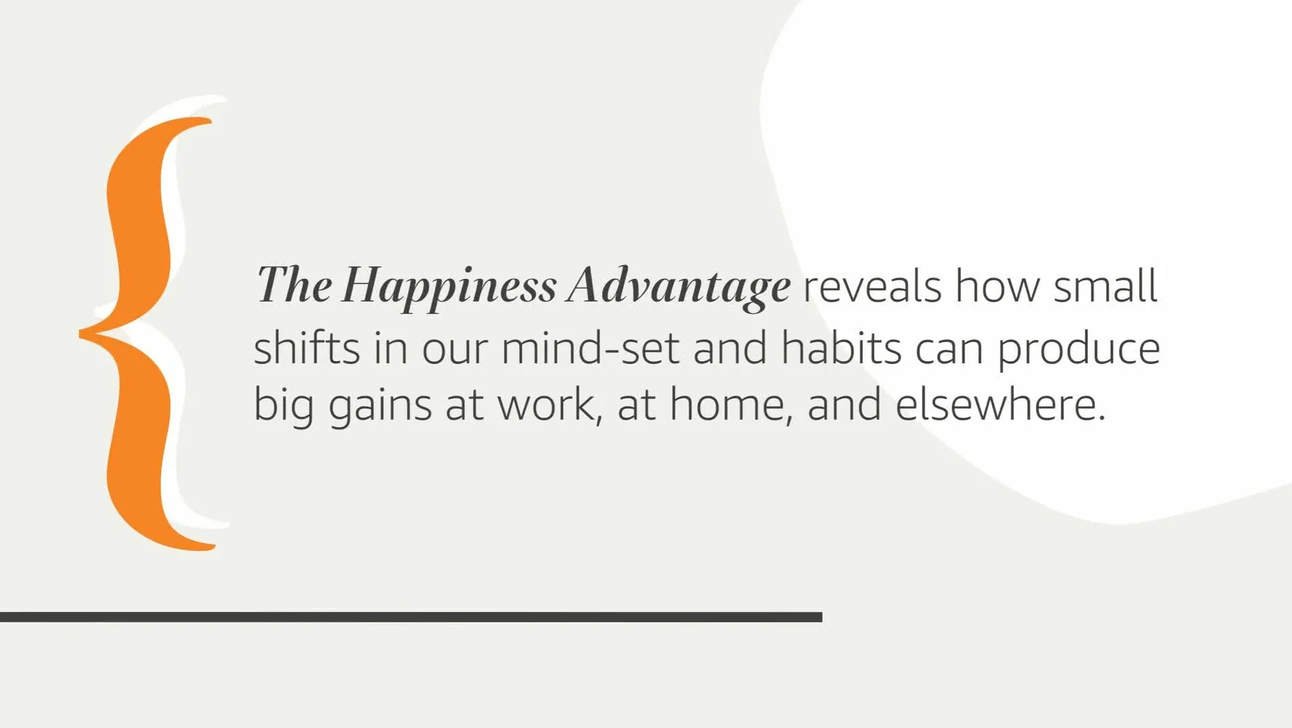 The Happiness Advantage: The Seven Principles of Positive Psychology that Fuel Success and Performance at Work